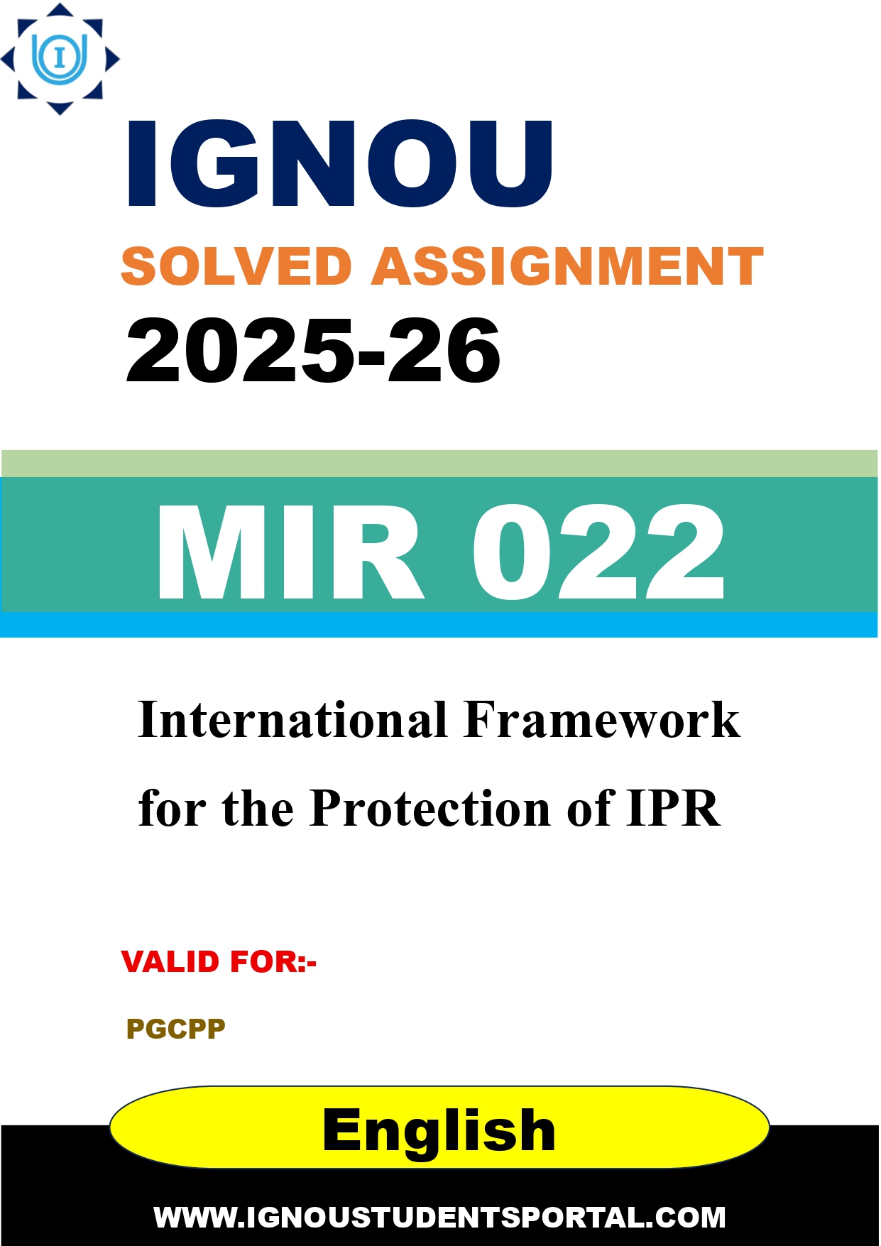 IGNOU MIR 022 Solved Assignment 2025-2026: International Framework for the Protection of IPR (English Medium) | IGNOU Students Portal