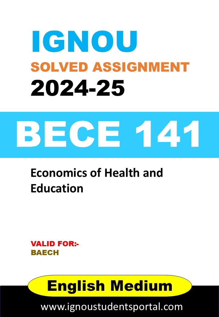 IGNOU BECE 141  Solved Assignment 2024-25 (English Medium) – Download PDF