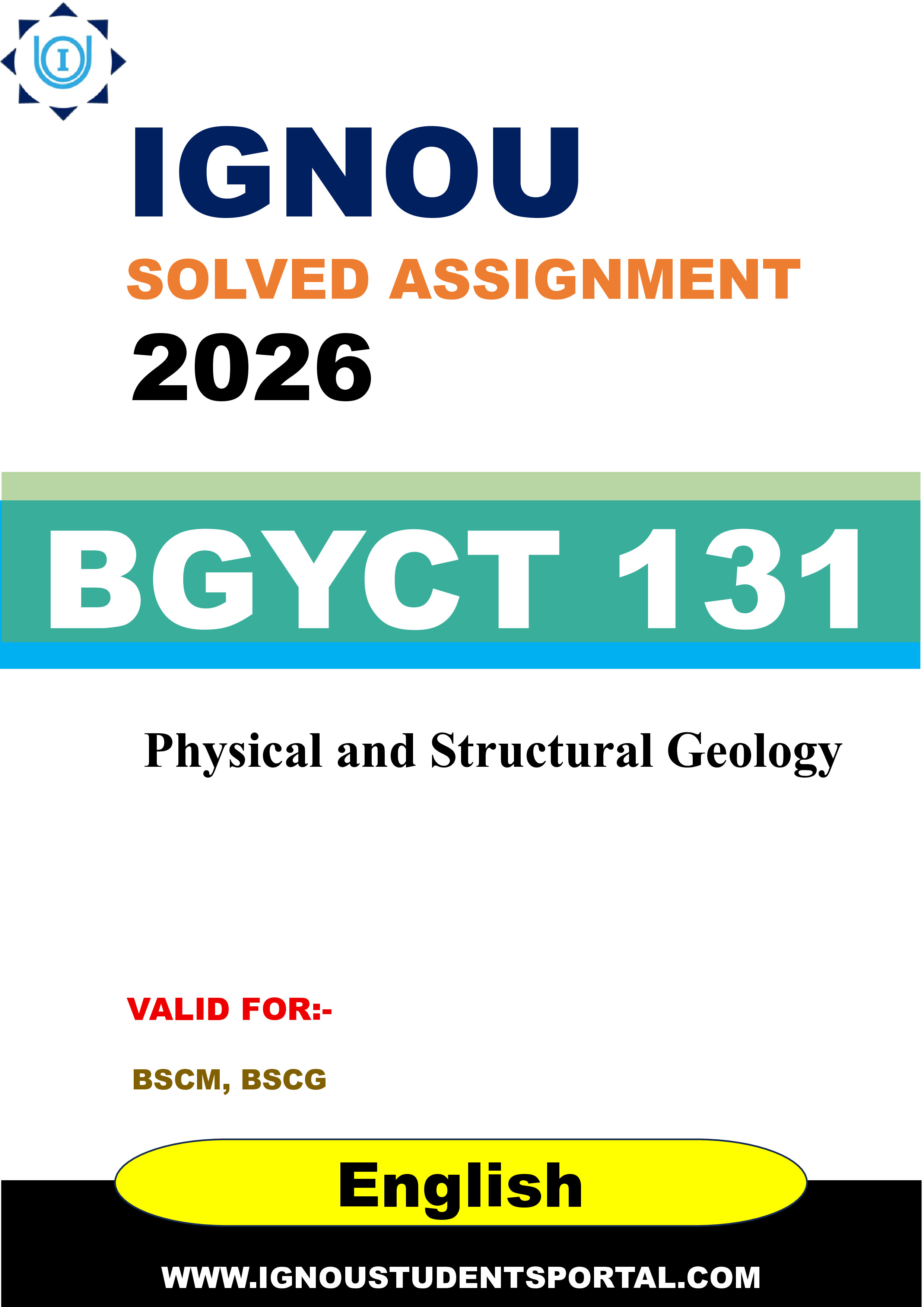IGNOU BGYCT 131 Solved Assignment 2026-26: Physical and Structural Geology (English Medium) | IGNOU Students Portal