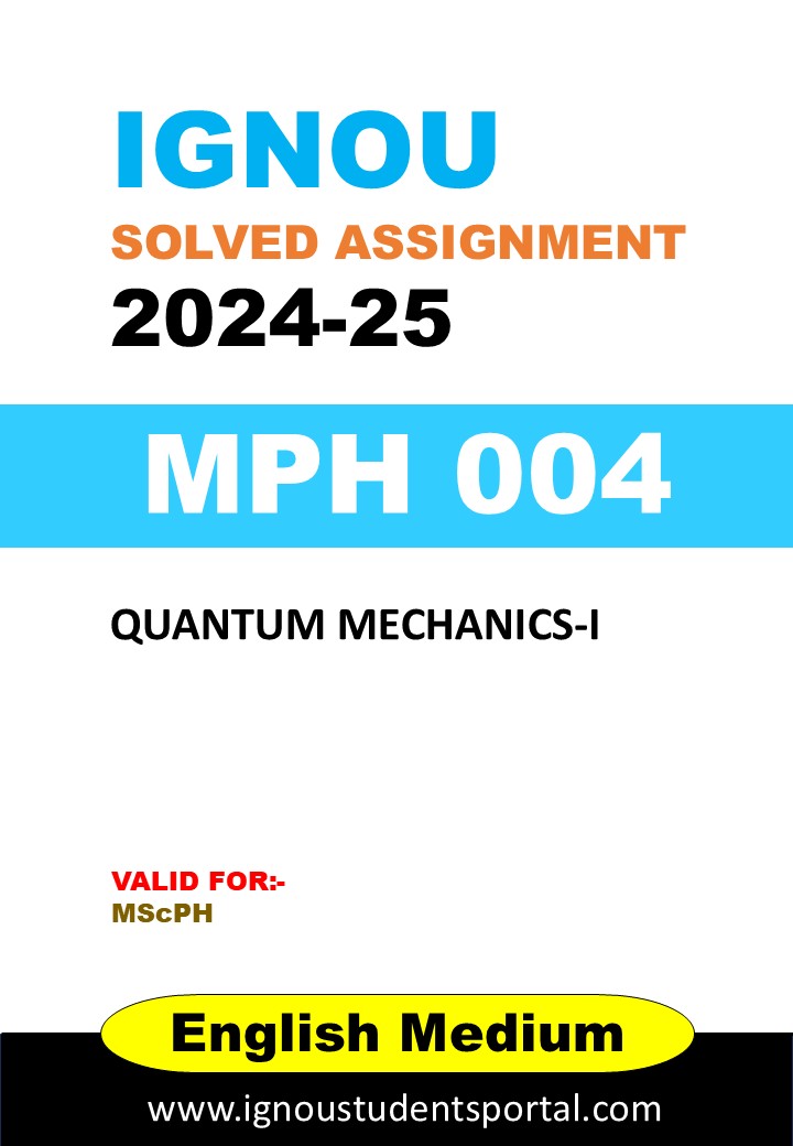IGNOU MPH 004 Solved Assignment 2024-25 (ENGLISH Medium) – Download PDF