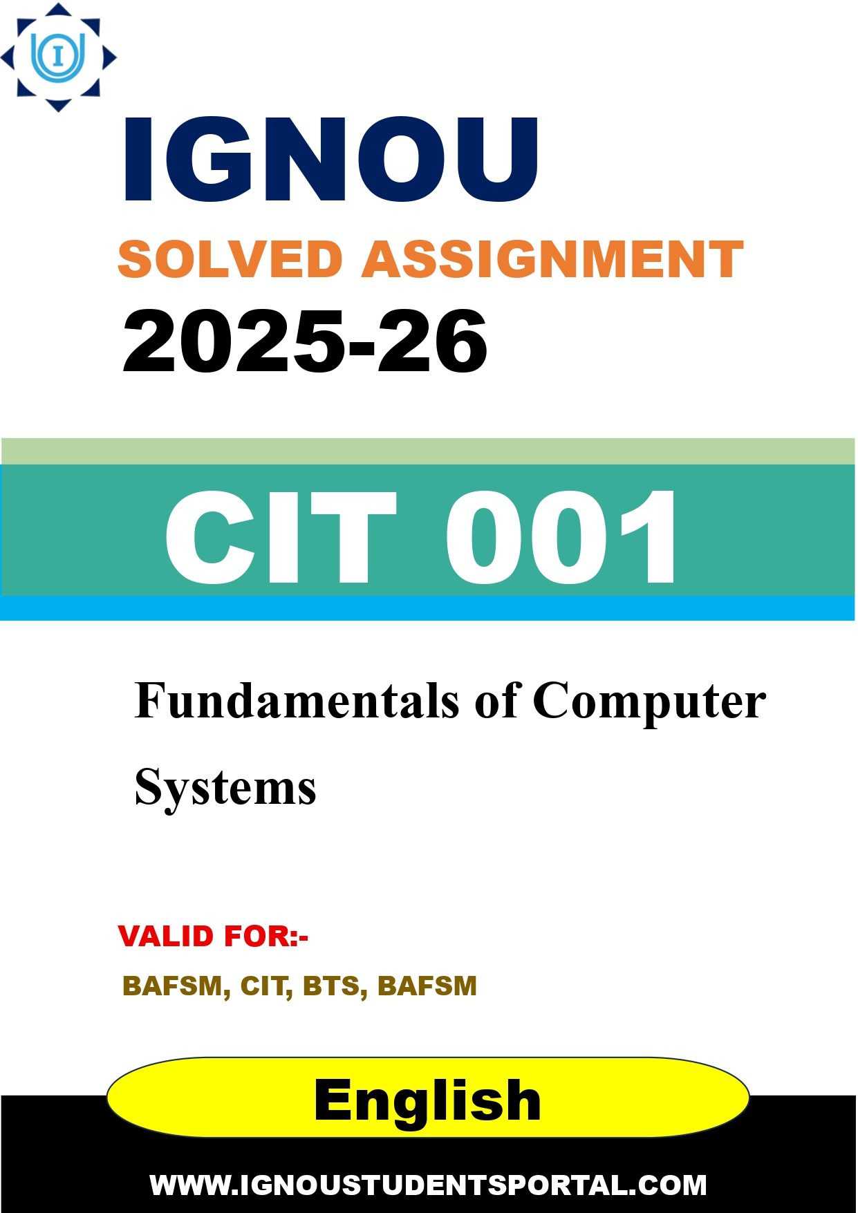 IGNOU CIT 001 Solved Assignment 2025-2026: Fundamentals of Computer Systems (English Medium) | IGNOU Students Portal