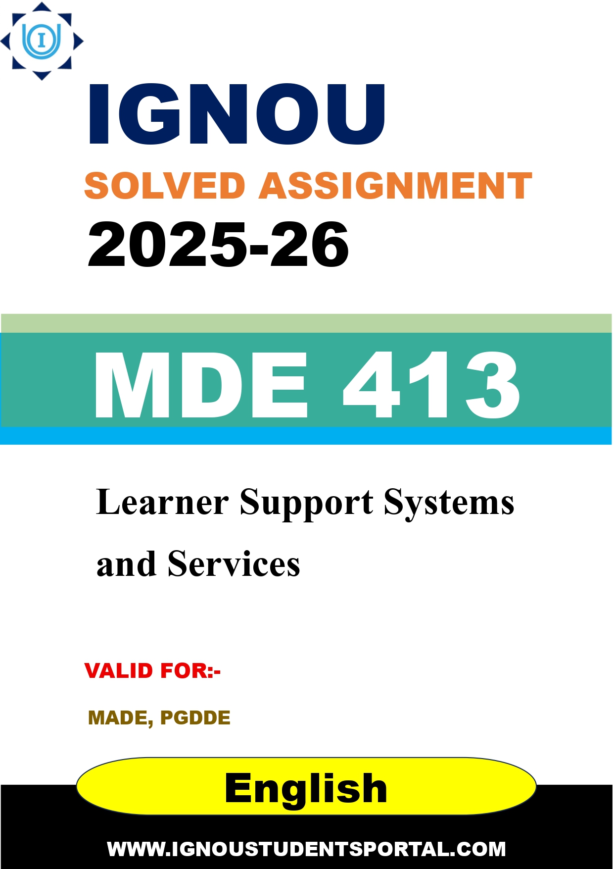 IGNOU MDE 413 Solved Assignment 2025-2026: Learner Support Systems and Services (English Medium) | IGNOU Students Portal