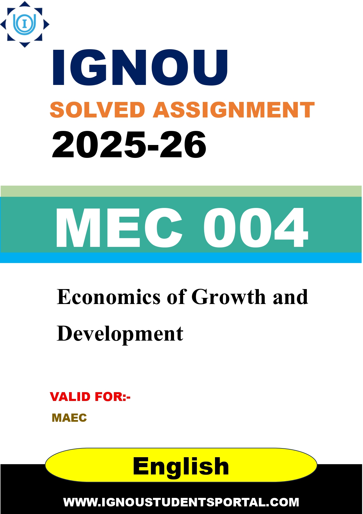 IGNOU MEC 004 Solved Assignment 2025-2026: Economics of Growth and Development (English Medium) | IGNOU Students Portal