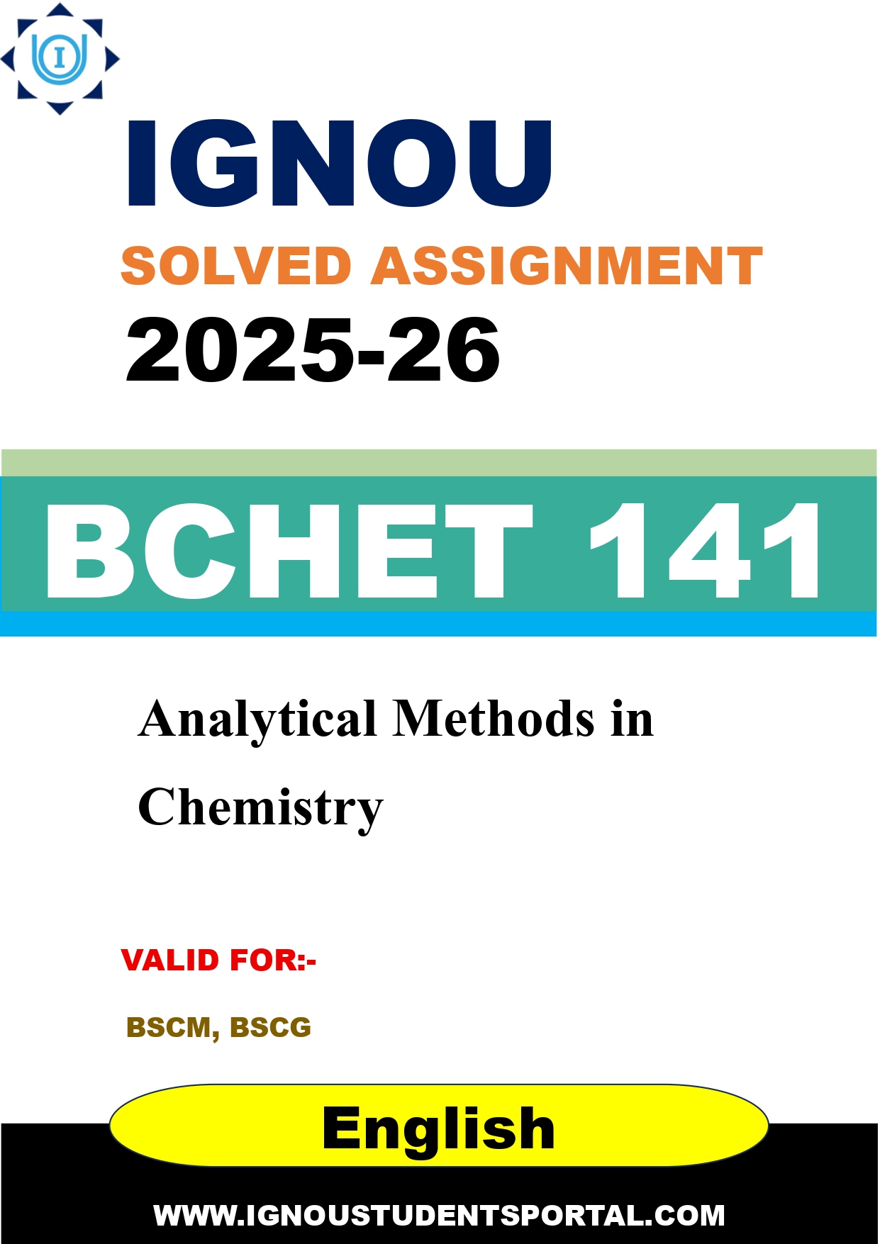 IGNOU BCHET 141 Solved Assignment 2025-2026: Analytical Methods in Chemistry (English Medium) | IGNOU Students Portal