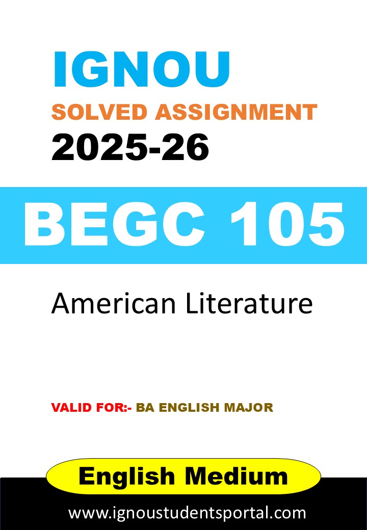 IGNOU BEGC 105 Solved Assignment 2025-26 (English Medium) – Download PDF