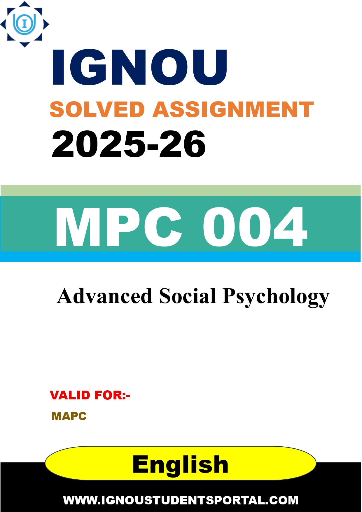 IGNOU MPC 004 Solved Assignment 2025-2026: Advanced Social Psychology (English Medium) | IGNOU Students Portal