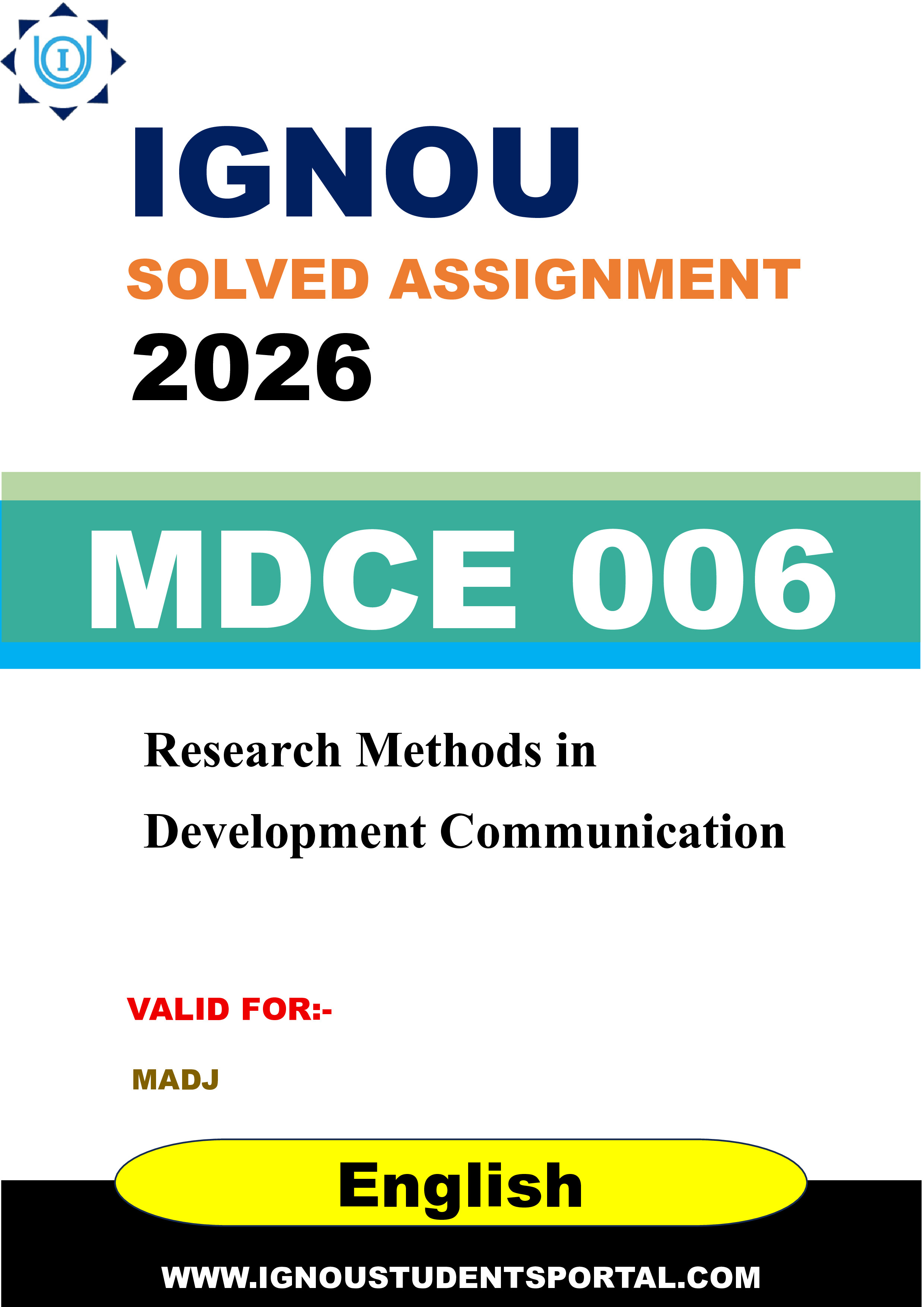 IGNOU MDCE 006 Solved Assignment 2026-26: Research Methods in Development Communication (English Medium) | IGNOU Students Portal