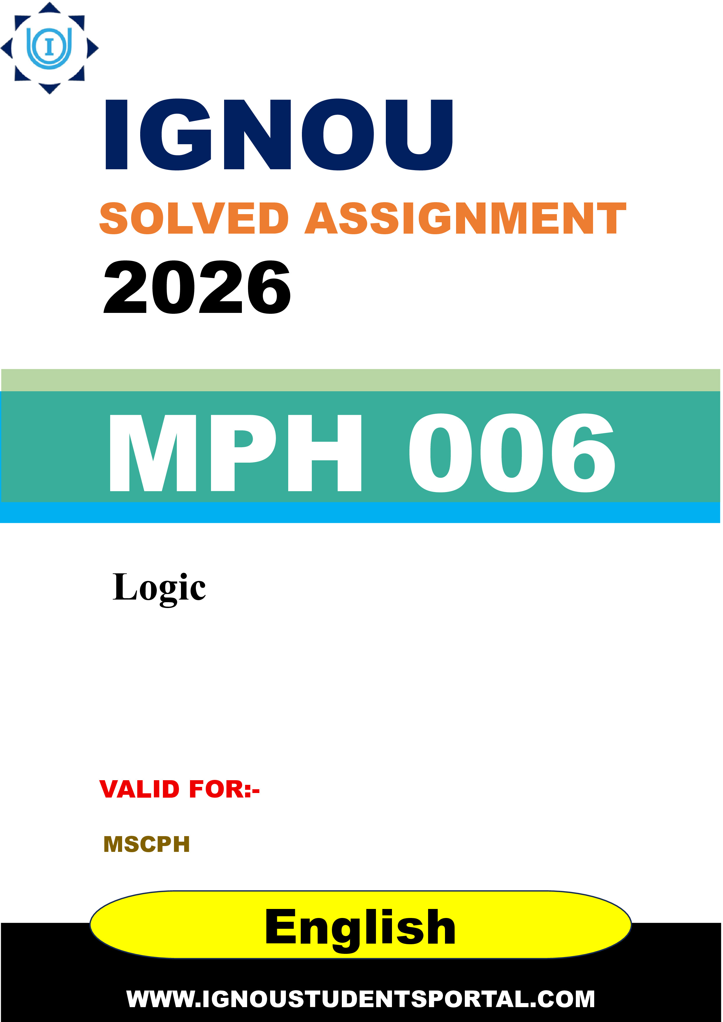 IGNOU MPH 006 Solved Assignment 2026-26: Logic (English Medium) | IGNOU Students Portal