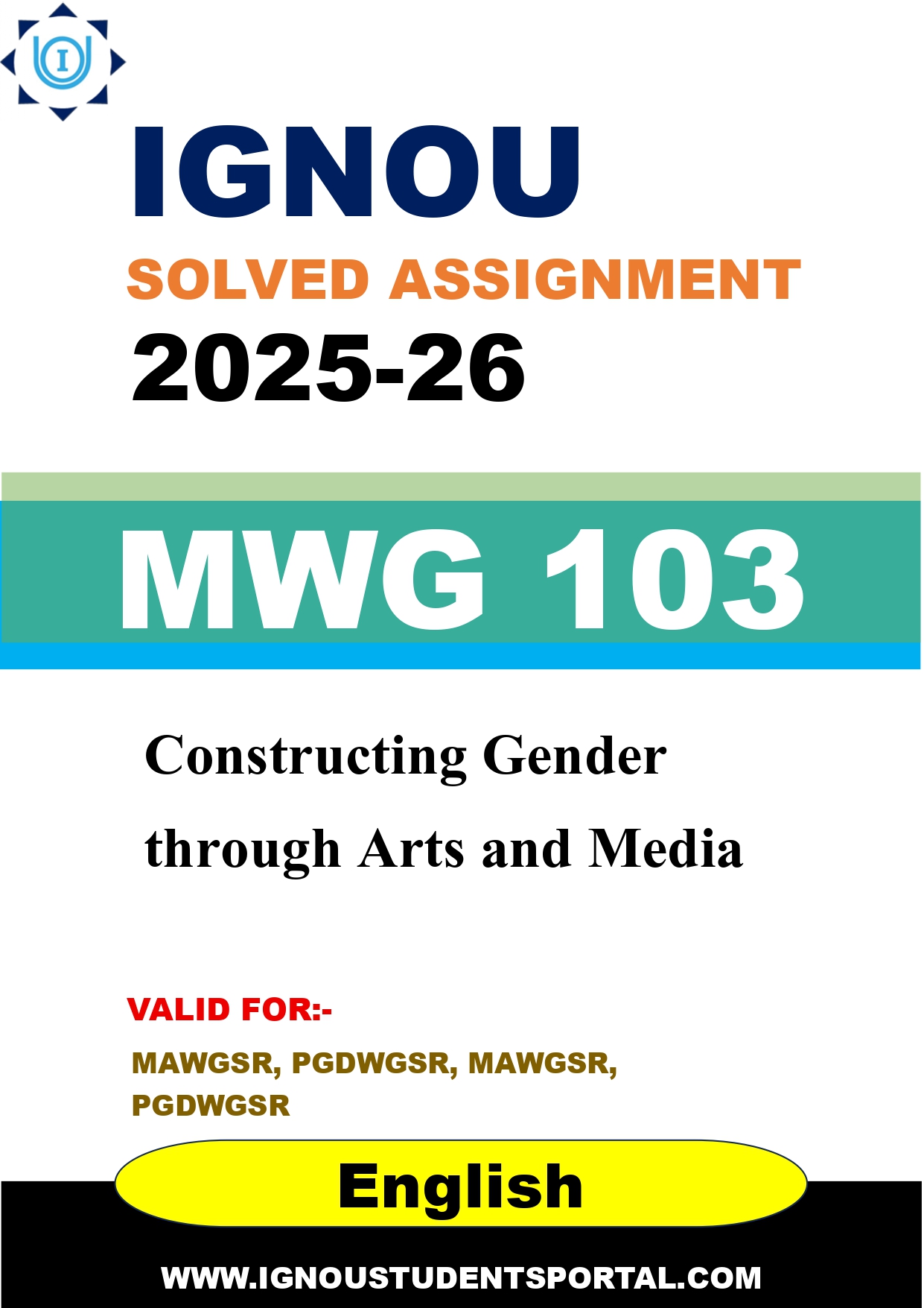 IGNOU MWG 103 Solved Assignment 2025-2026: Constructing Gender through Arts and Media (English Medium) | IGNOU Students Portal