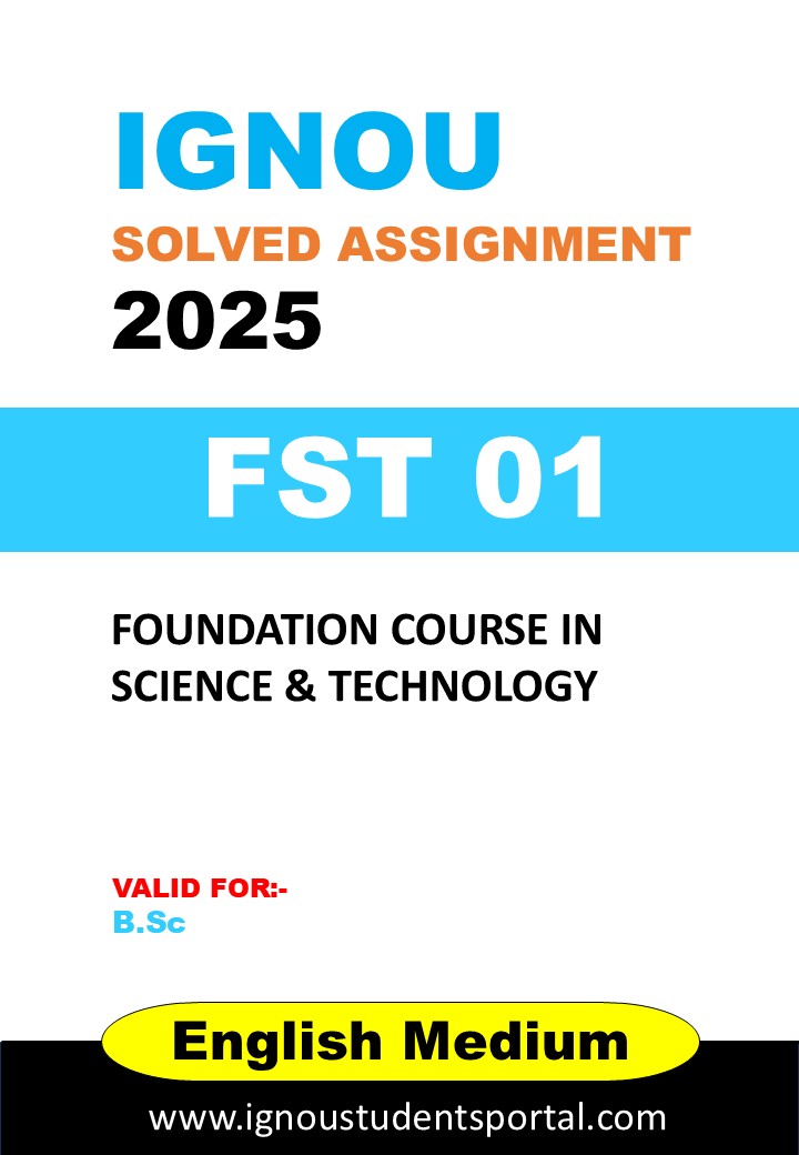 IGNOU FST 01 Solved Assignment 2024-25 (English Medium) – Download PDF