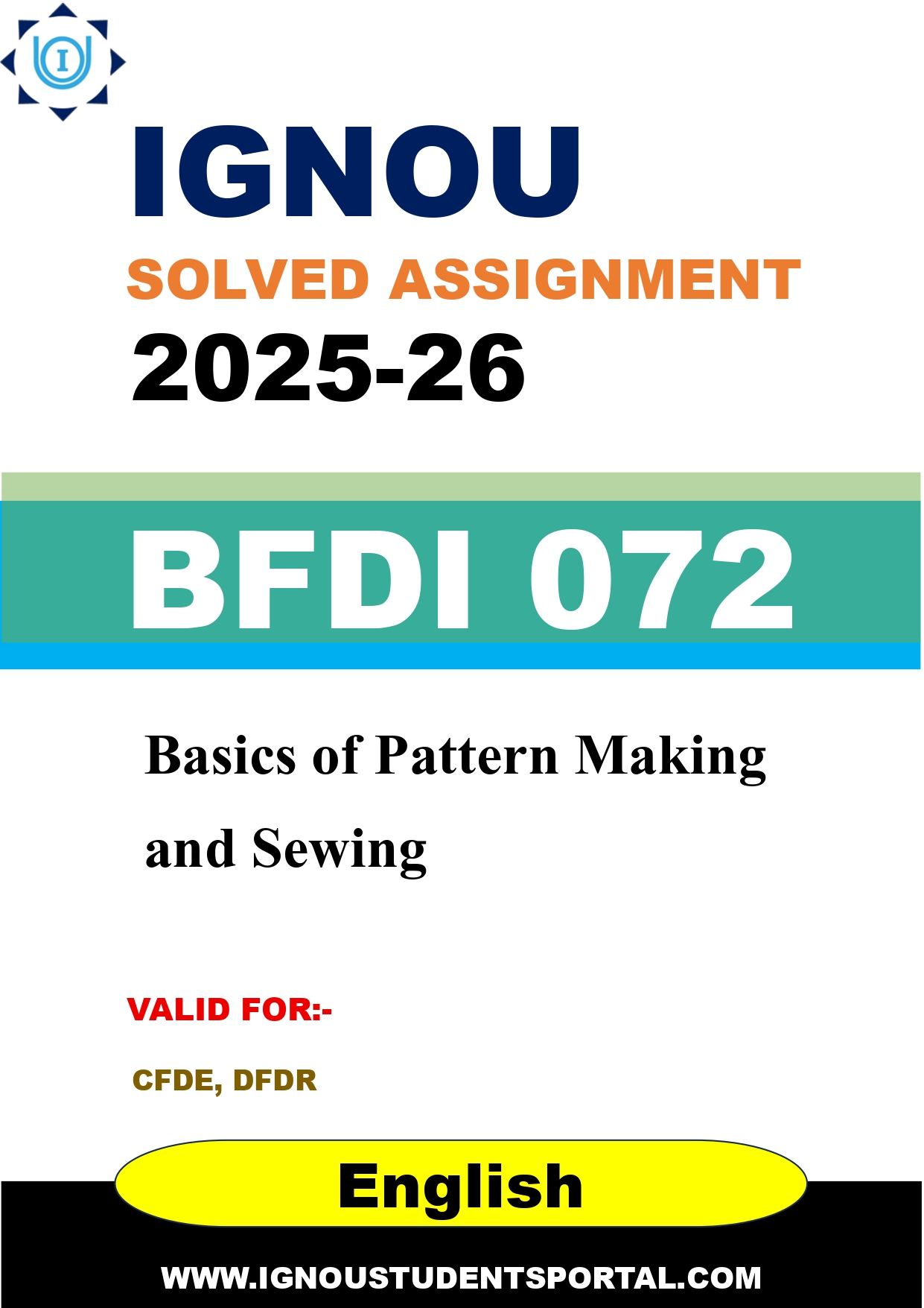 IGNOU BFDI 072 Solved Assignment 2025-2026: Basics of Pattern Making and Sewing (English Medium) | IGNOU Students Portal