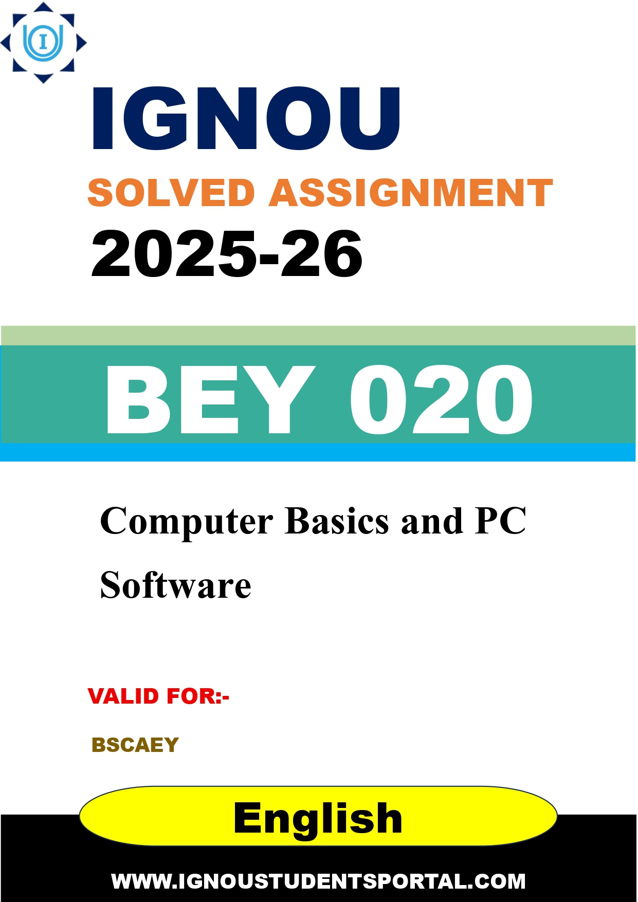 IGNOU BEY 020 Solved Assignment 2025-2026: Computer Basics and PC Software (English Medium) | IGNOU Students Portal