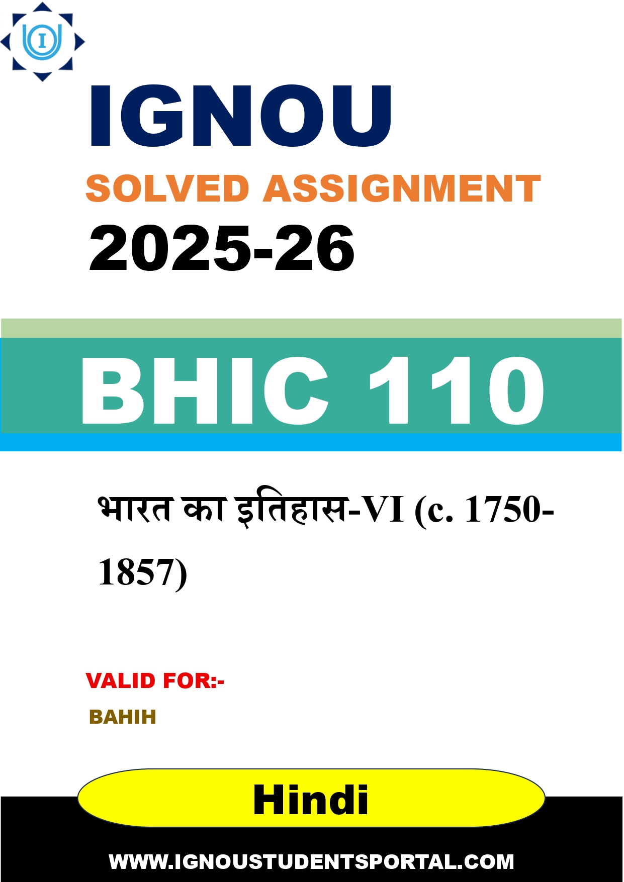 IGNOU BHIC 110 Solved Assignment 2025-2026: भारत का इतिहास-VI (c. 1750-1857) (Hindi Medium) | IGNOU Students Portal