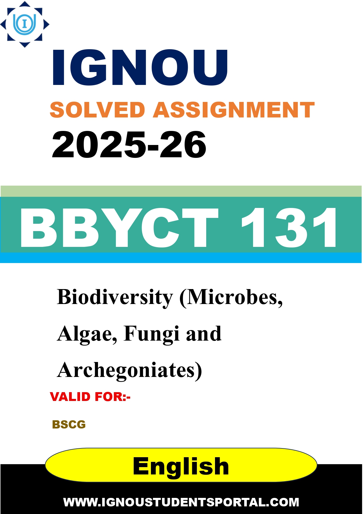 IGNOU BBYCT 131 Solved Assignment 2025-2026: Biodiversity (Microbes, Algae, Fungi and Archegoniates) (English Medium) | IGNOU Students Portal