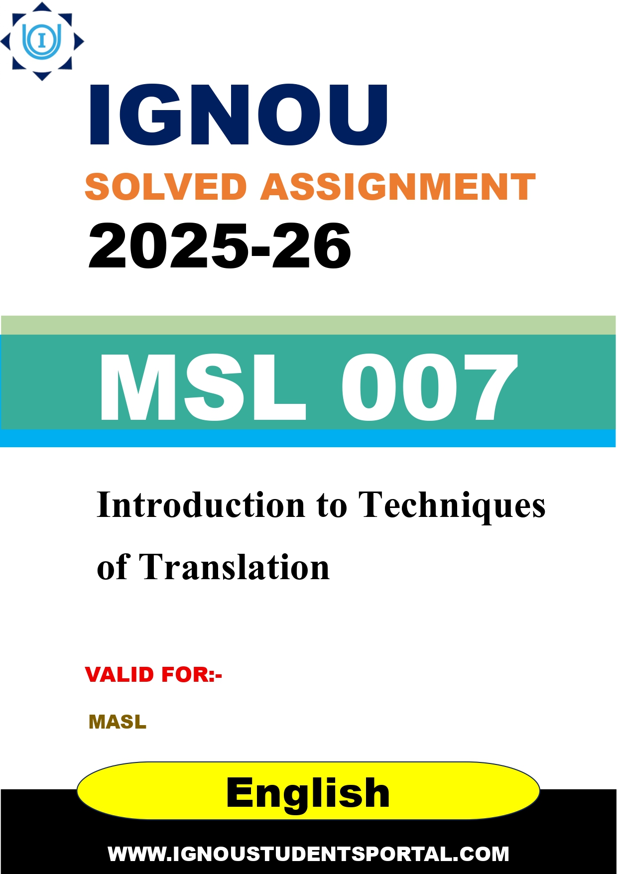IGNOU MSL 007 Solved Assignment 2025-2026: Introduction to Techniques of Translation (English Medium) | IGNOU Students Portal