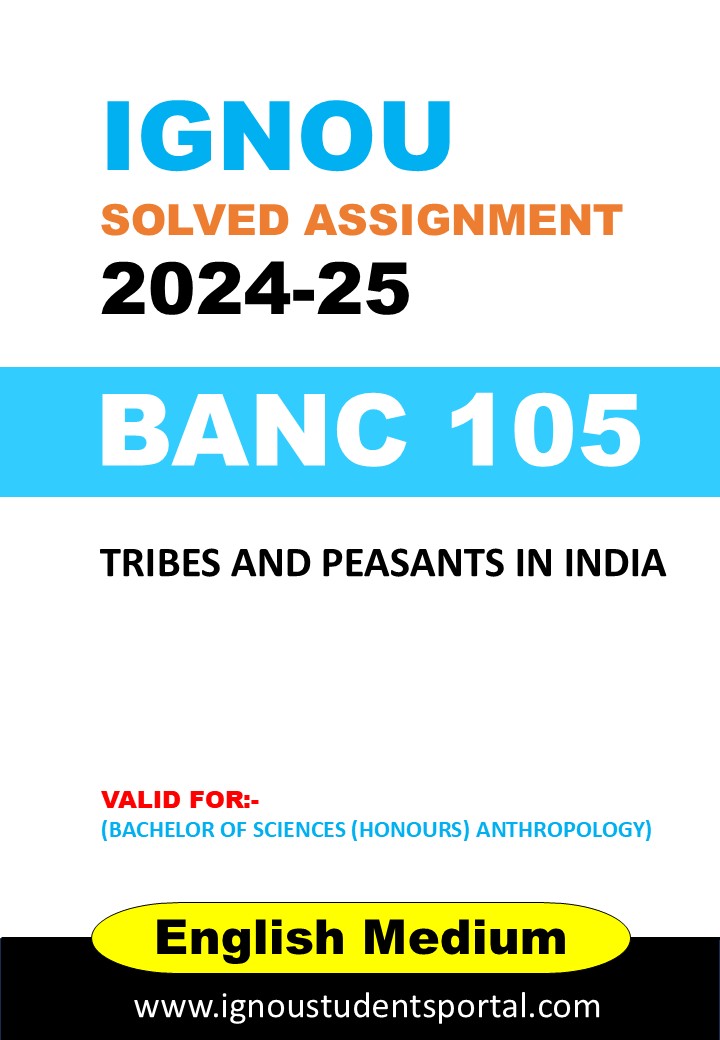 BANC 105 IGNOU SOLVED ASSIGNMENT 2024-25 ENGLISH MEDIUM (TYPED PDF)