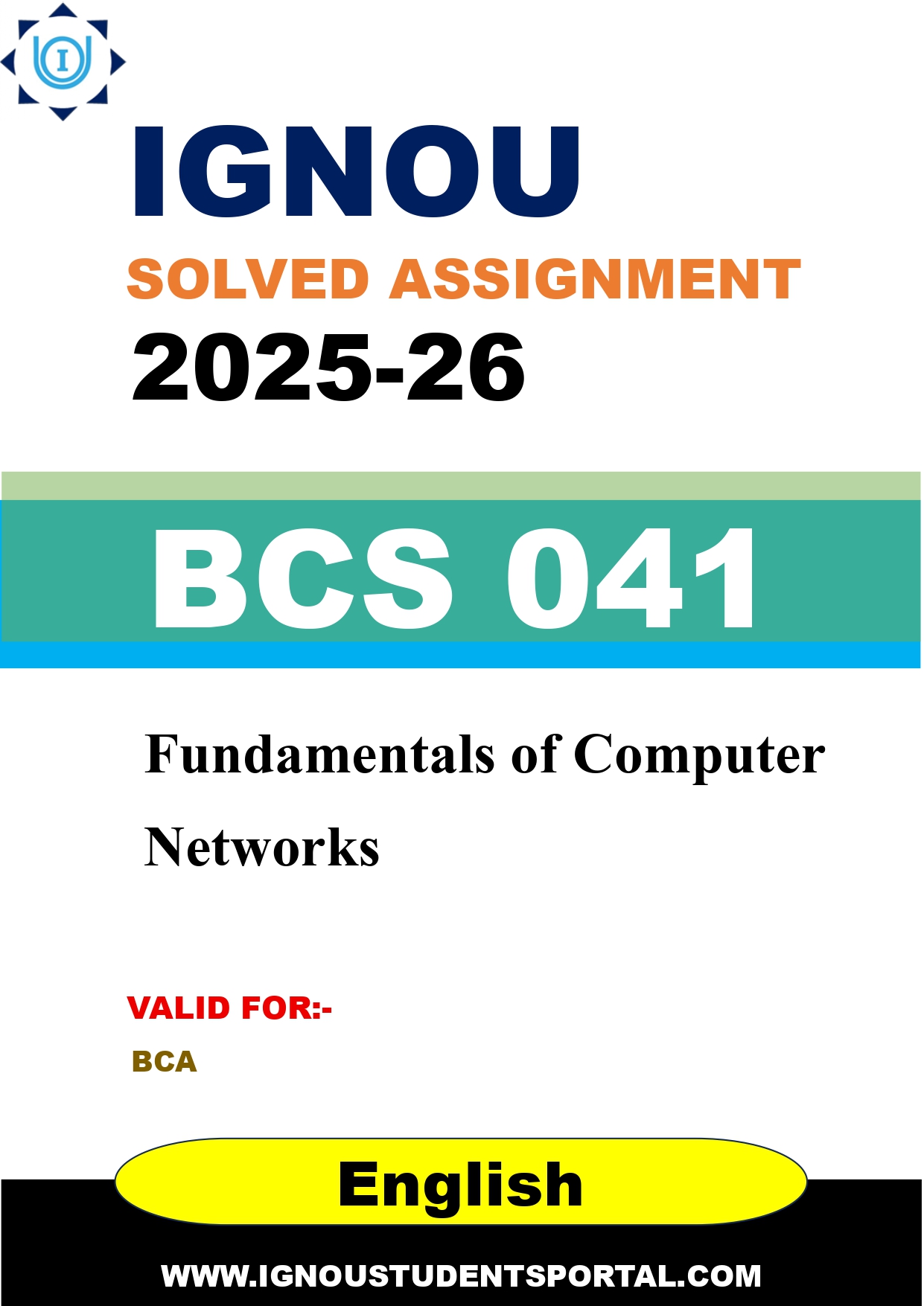 IGNOU BCS 041 Solved Assignment 2025-2026: Fundamentals of Computer Networks (English Medium) | IGNOU Students Portal