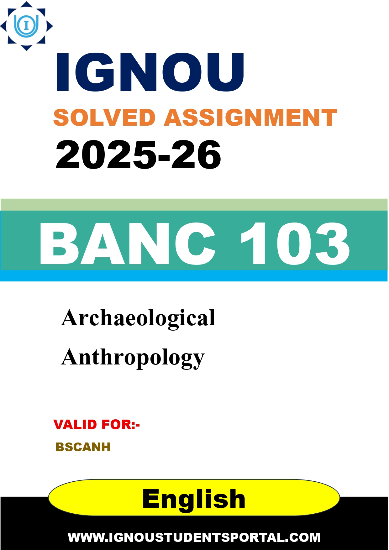 IGNOU BANC 103 Solved Assignment 2025-2026: Archaeological Anthropology (English Medium) | IGNOU Students Portal