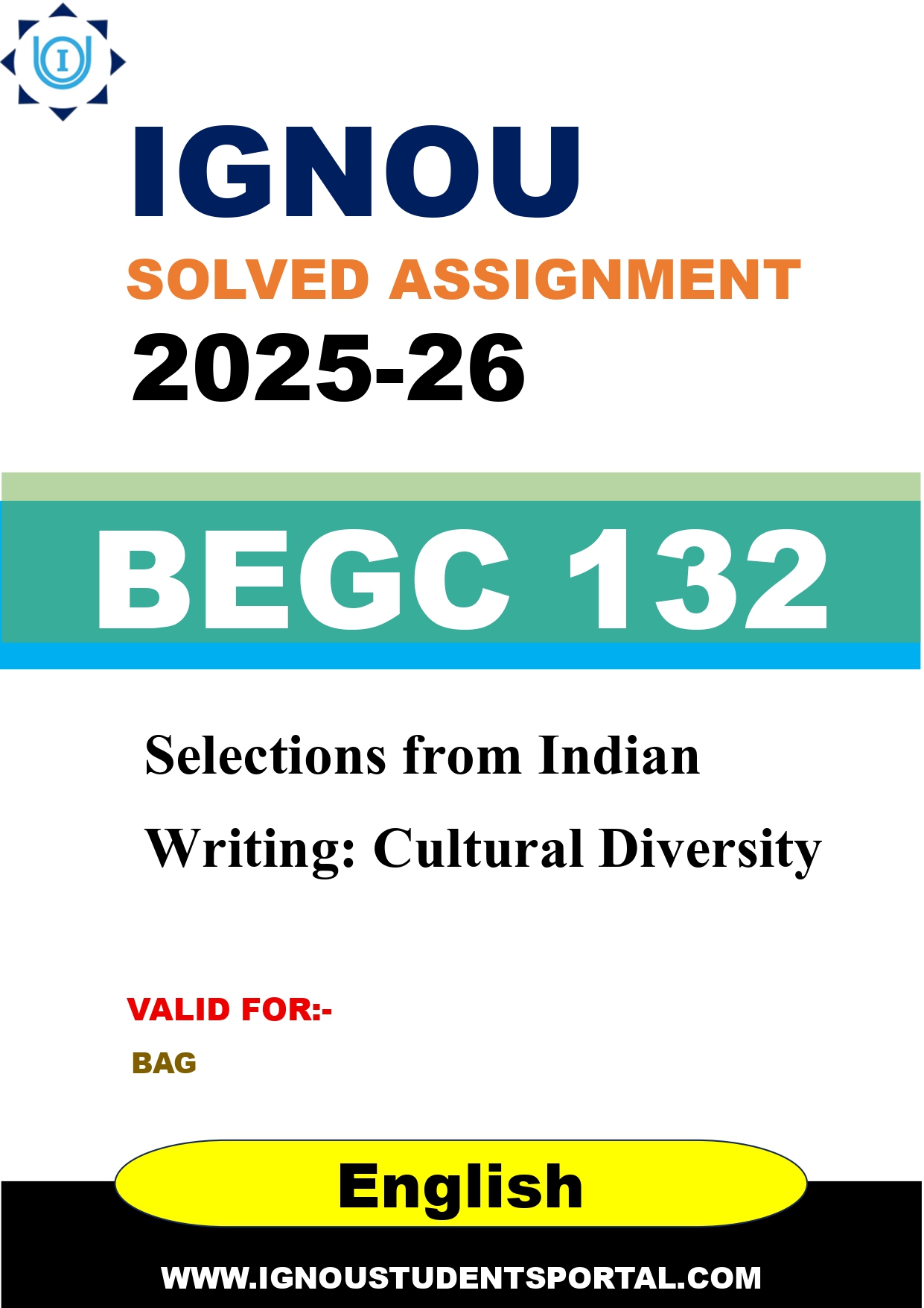IGNOU BEGC 132 Solved Assignment 2025-2026: Selections from Indian Writing: Cultural Diversity (English Medium) | IGNOU Students Portal