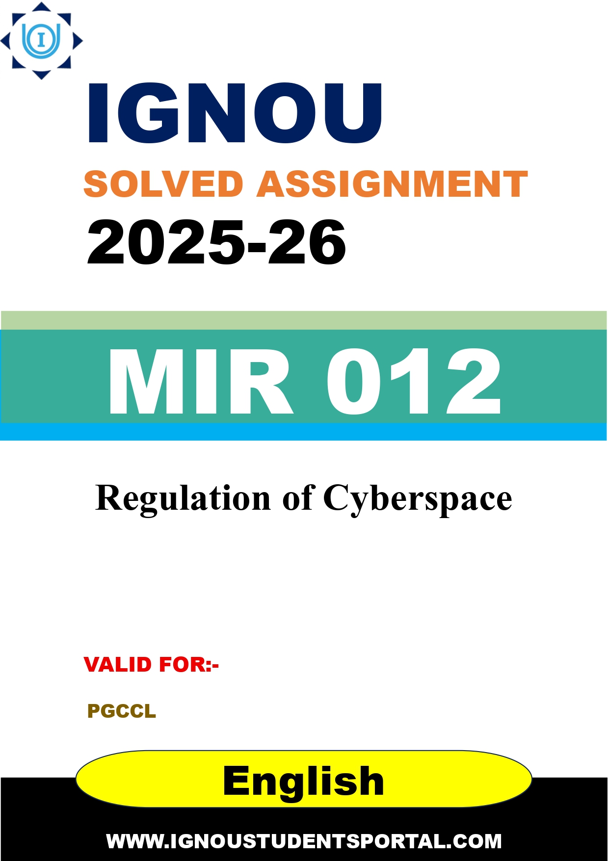 IGNOU MIR 012 Solved Assignment 2025-2026: Regulation of Cyberspace (English Medium) | IGNOU Students Portal
