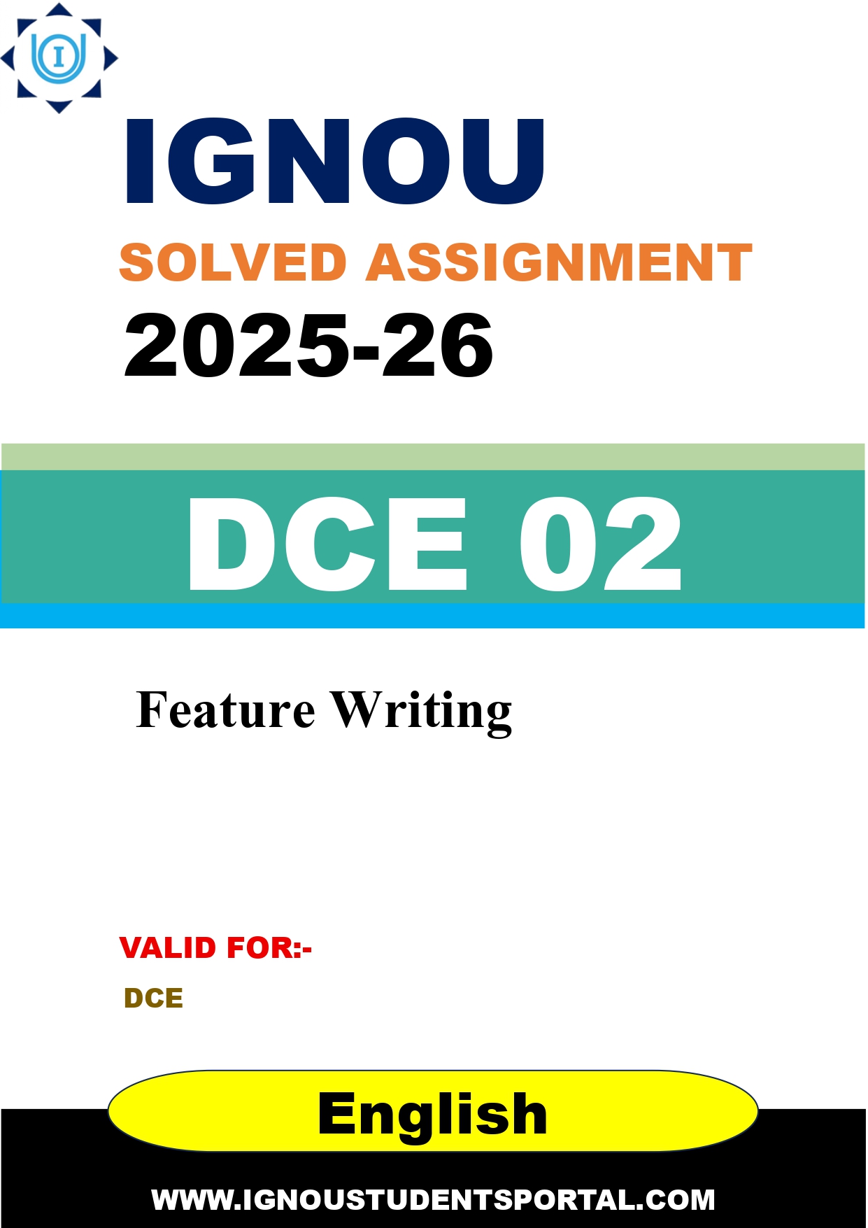 IGNOU DCE 02 Solved Assignment 2025-2026: Feature Writing (English Medium) | IGNOU Students Portal