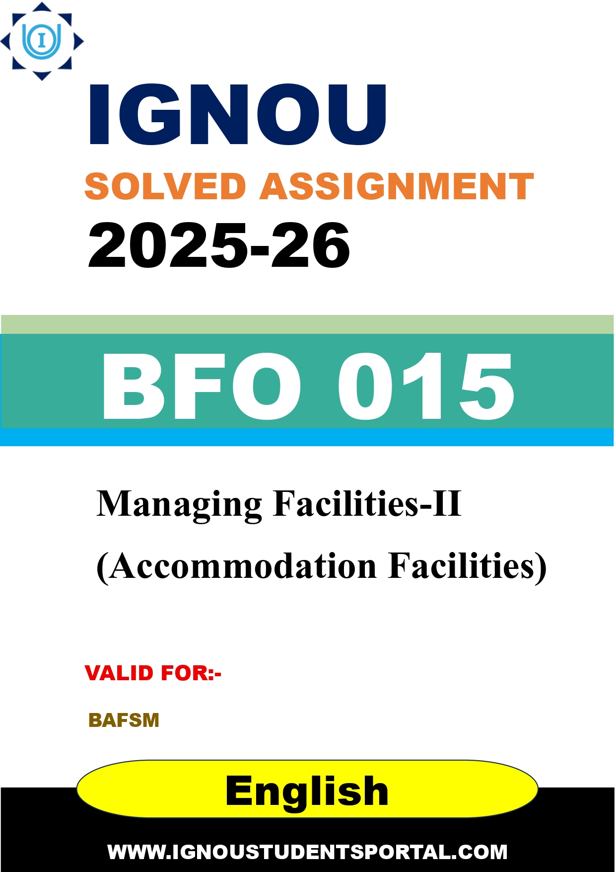 IGNOU BFO 015 Solved Assignment 2025-2026: Managing Facilities-II (Accommodation Facilities) (English Medium) | IGNOU Students Portal