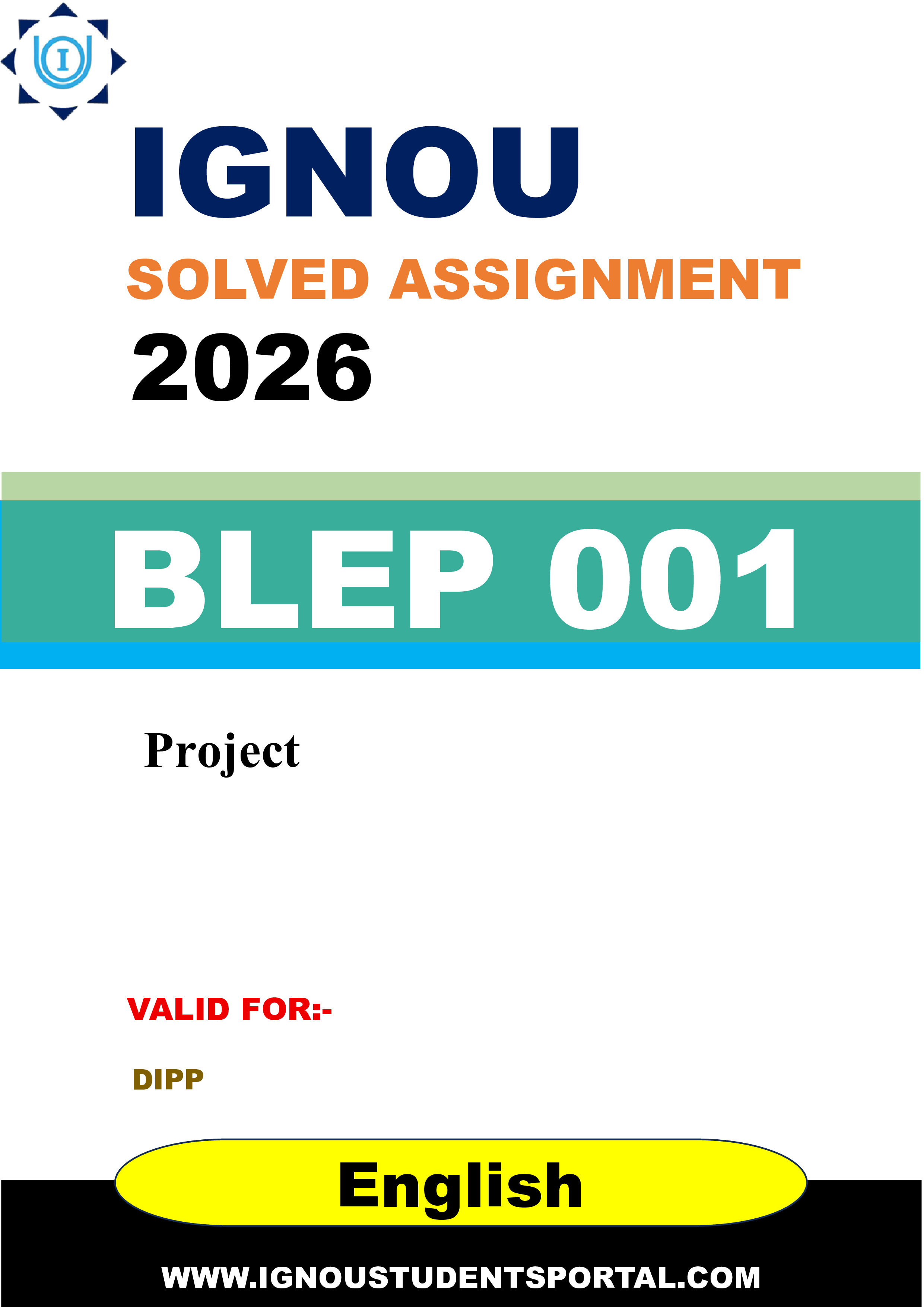 IGNOU BLEP 001 Solved Assignment 2026-26: Project (English Medium) | IGNOU Students Portal