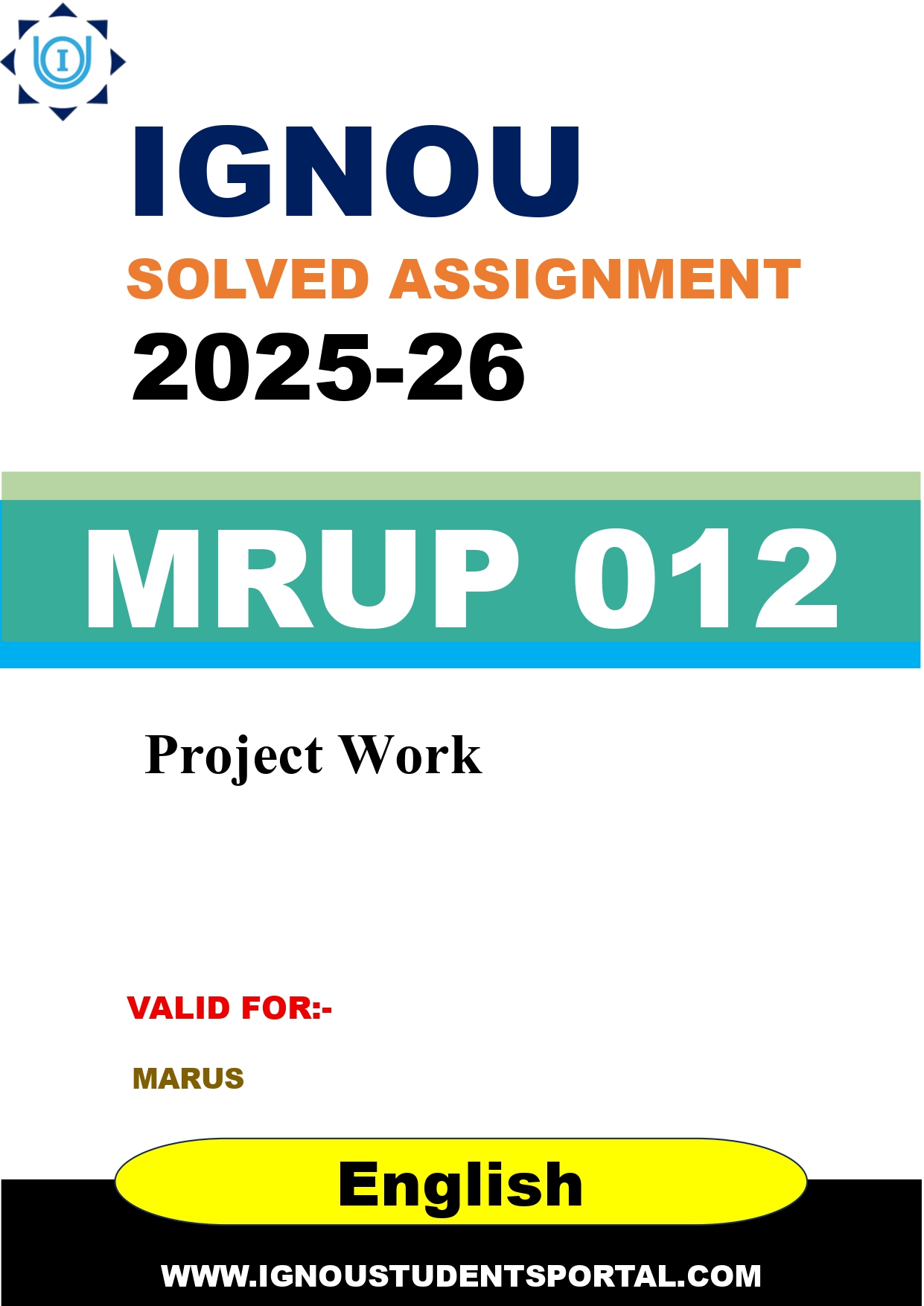 IGNOU MRUP 012 Solved Assignment 2025-2026: Project Work (English Medium) | IGNOU Students Portal