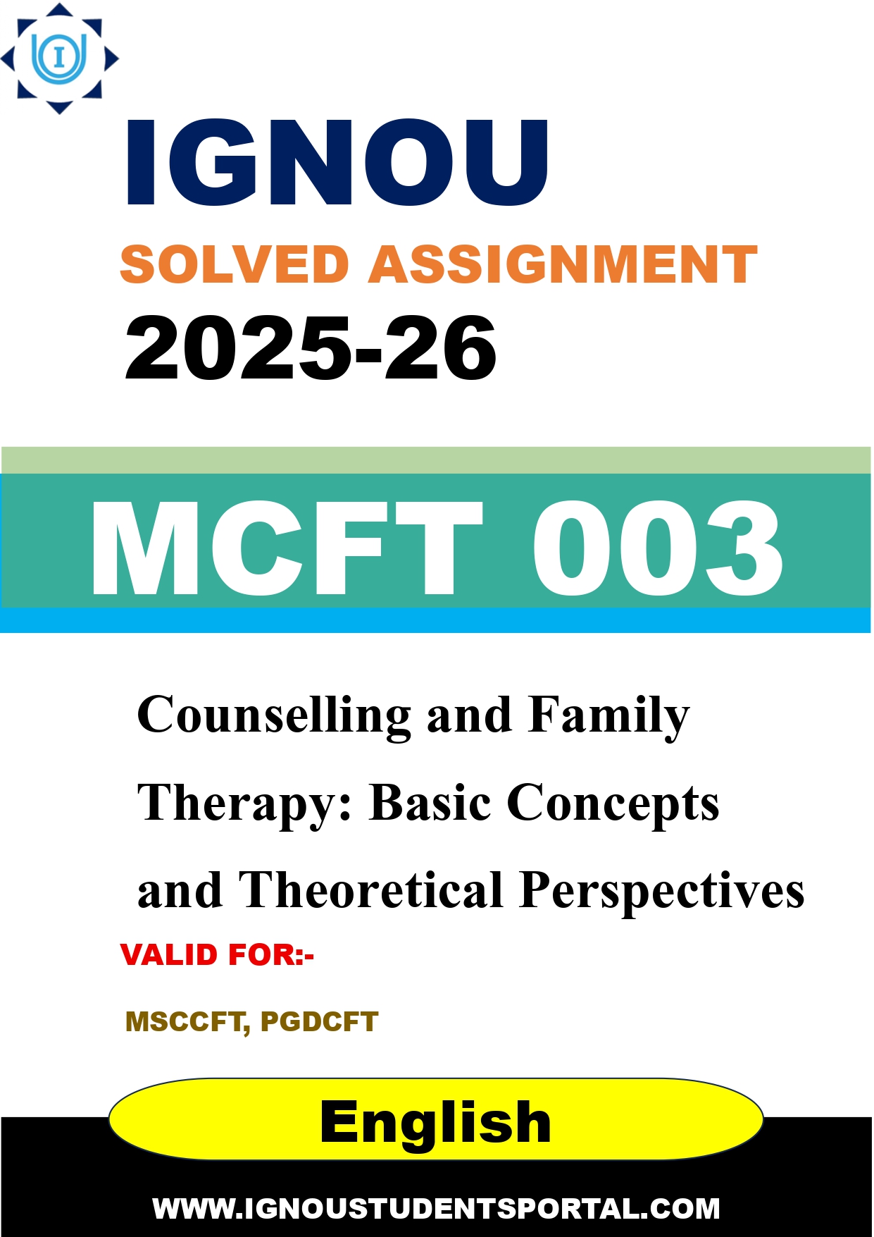 IGNOU MCFT 003 Solved Assignment 2025-2026: Counselling and Family Therapy: Basic Concepts and Theoretical Perspectives (English Medium) | IGNOU Students Portal