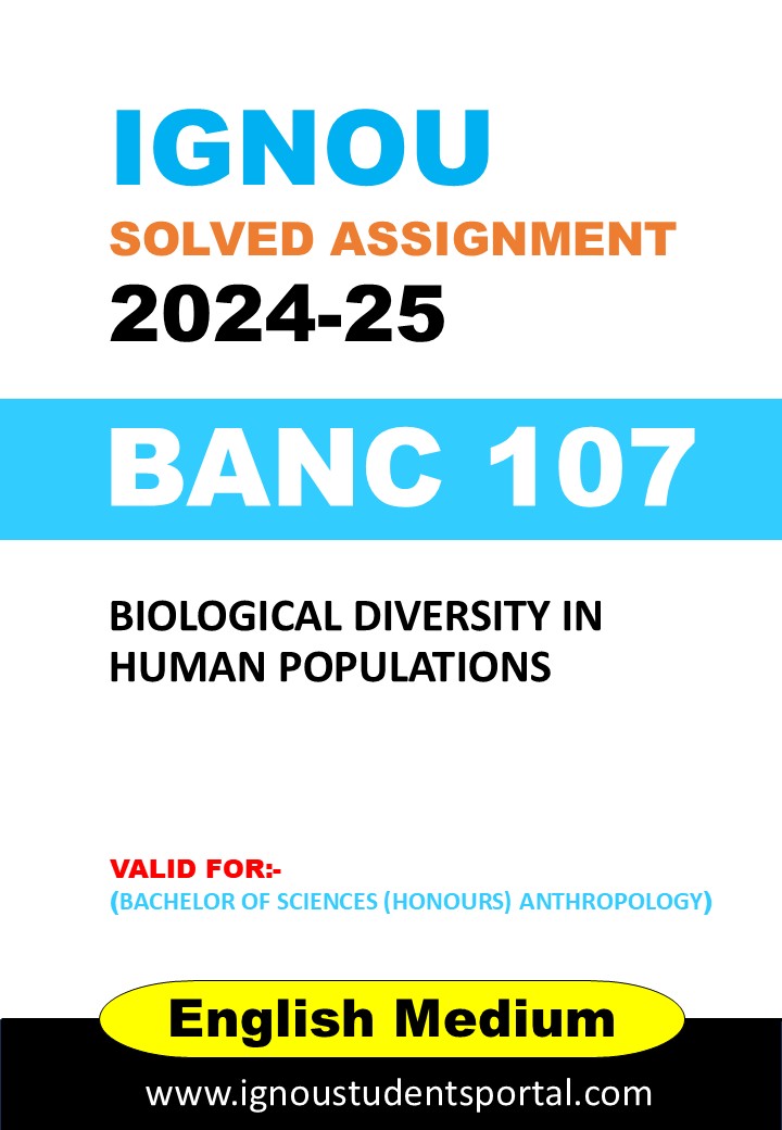 BANC 107 IGNOU SOLVED ASSIGNMENT 2024-25 ENGLISH MEDIUM (TYPED PDF)