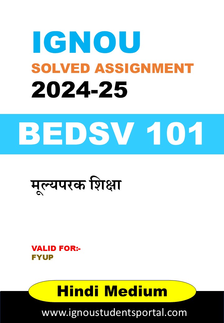 IGNOU BEDSV 101 Solved Assignment 2024-25 (HINDI Medium) – Download PDF