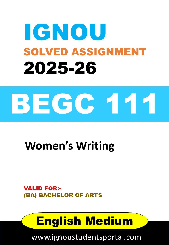 IGNOU BEGC 111 Solved Assignment 2025-26 (English Medium) – Download PDF