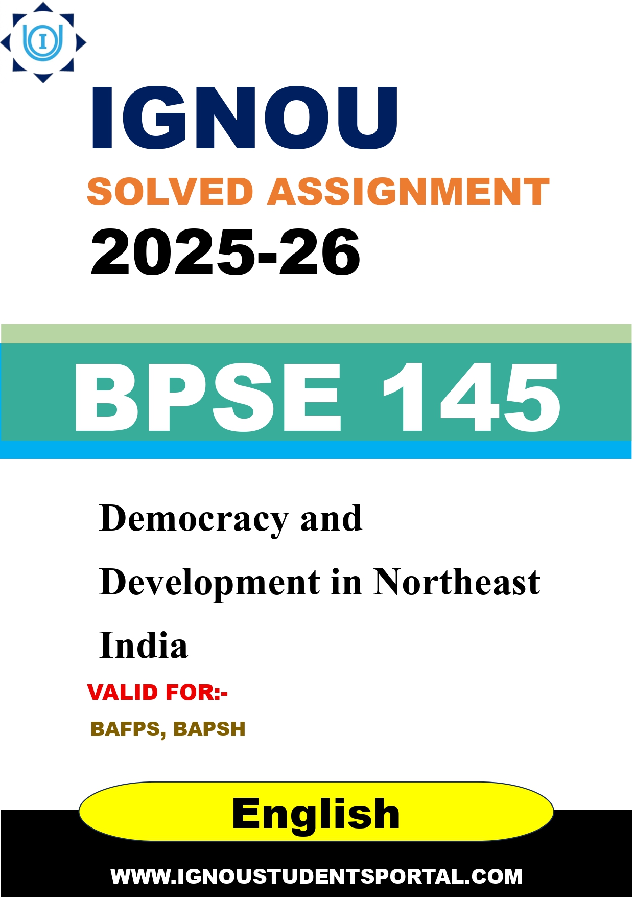IGNOU BPSE 145 Solved Assignment 2025-2026: Democracy and Development in Northeast India (English Medium) | IGNOU Students Portal