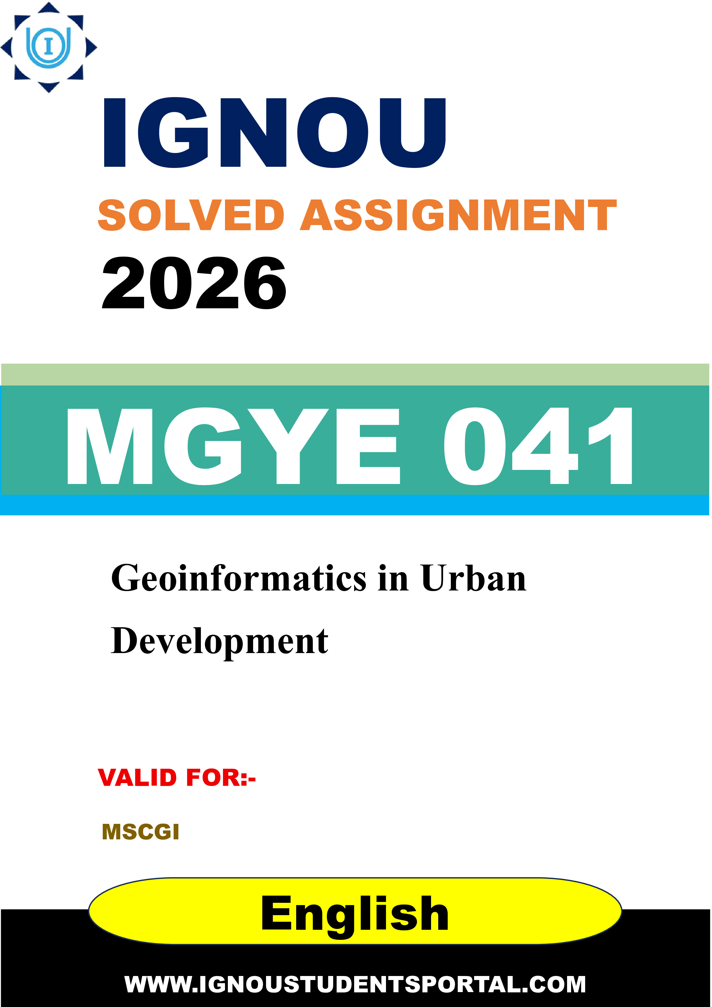 IGNOU MGYE 041 Solved Assignment 2026-26: Geoinformatics in Urban Development (English Medium) | IGNOU Students Portal