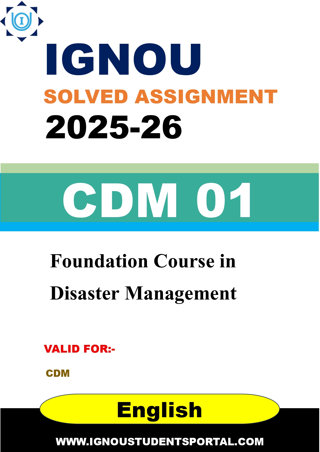 IGNOU CDM 01 Solved Assignment 2025-2026: Foundation Course in Disaster Management (English Medium) | IGNOU Students Portal