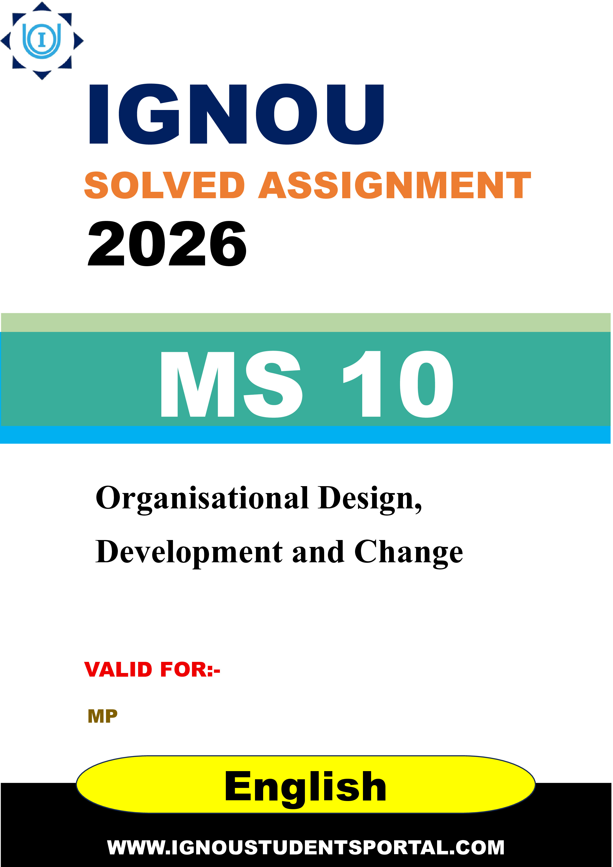 IGNOU MS 10 Solved Assignment 2026-26: Organisational Design, Development and Change (English Medium) | IGNOU Students Portal