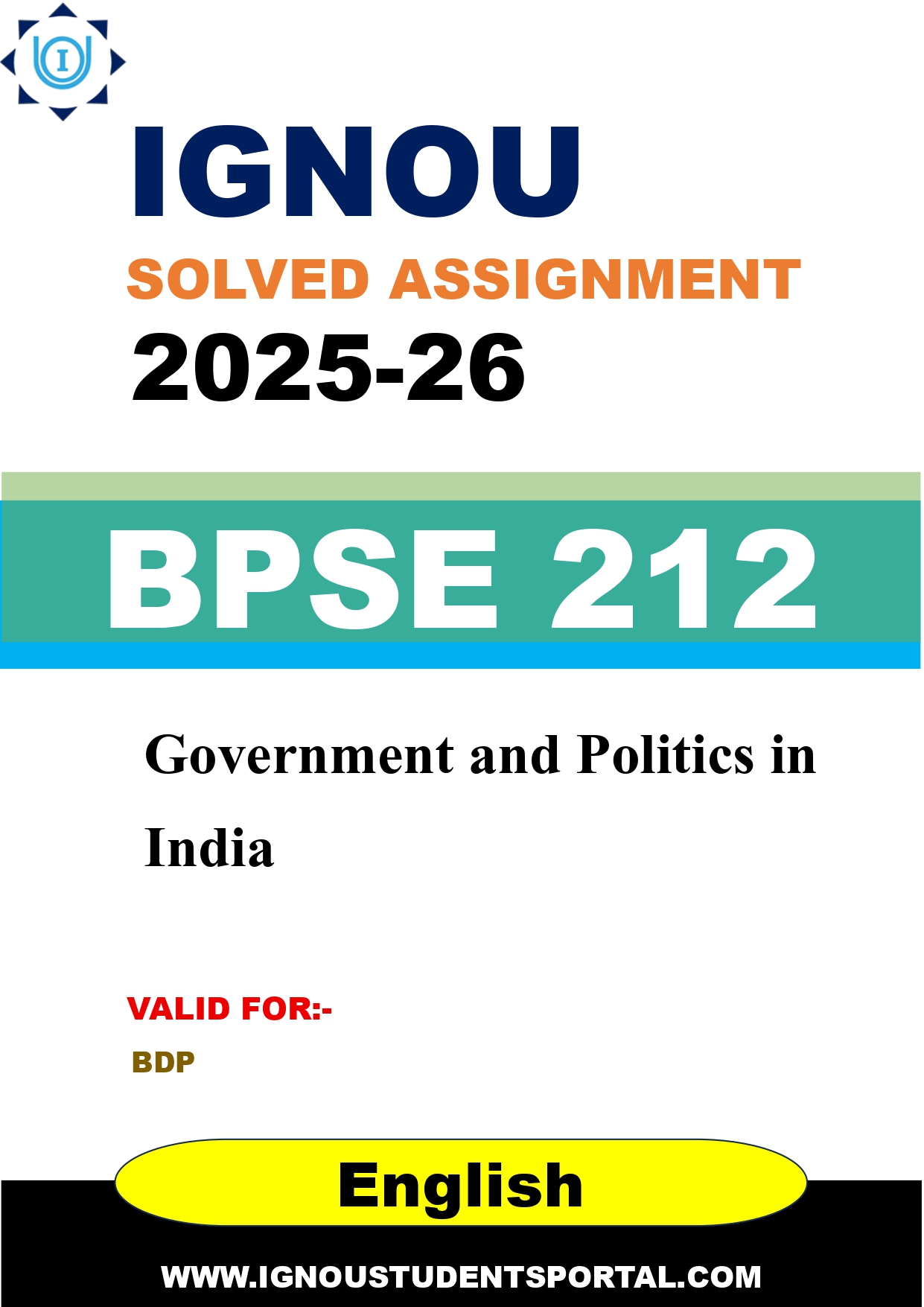 IGNOU BPSE 212 Solved Assignment 2025-2026: Government and Politics in India (English Medium) | IGNOU Students Portal