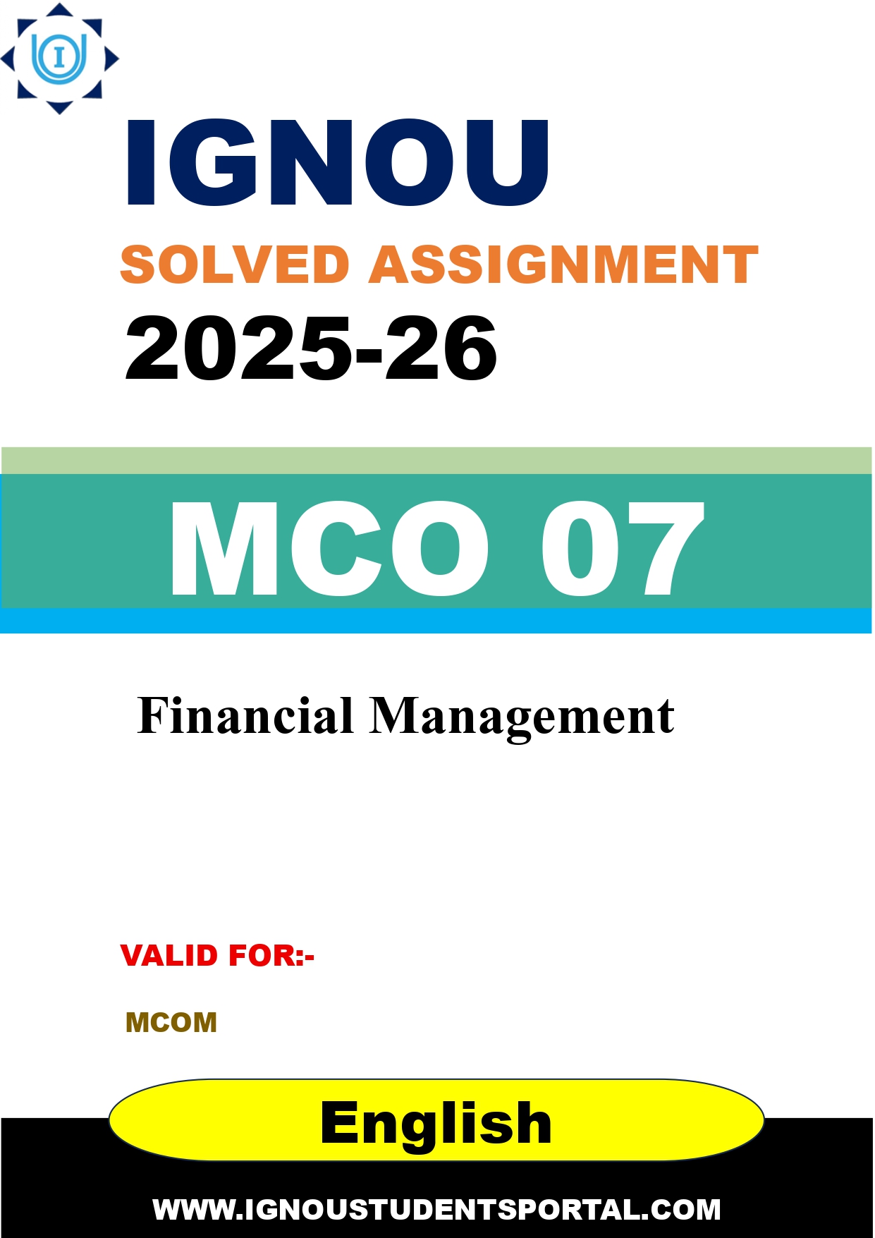 IGNOU MCO 07 Solved Assignment 2025-2026: Financial Management (English Medium) | IGNOU Students Portal