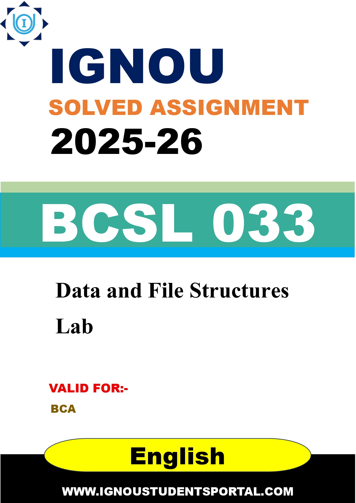 IGNOU BCSL 033 Solved Assignment 2025-2026: Data and File Structures Lab (English Medium) | IGNOU Students Portal