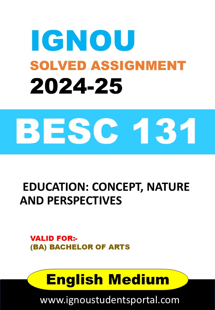 IGNOU BESC 131 Solved Assignment 2024-25 (English Medium) – Download PDF