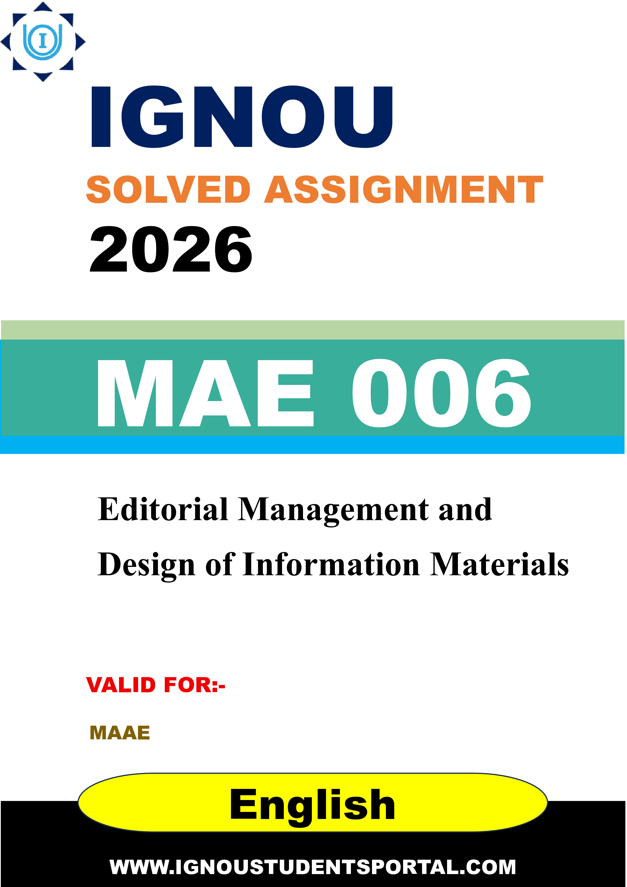 IGNOU MAE 006 Solved Assignment 2026-26: Editorial Management and Design of Information Materials (English Medium) | IGNOU Students Portal