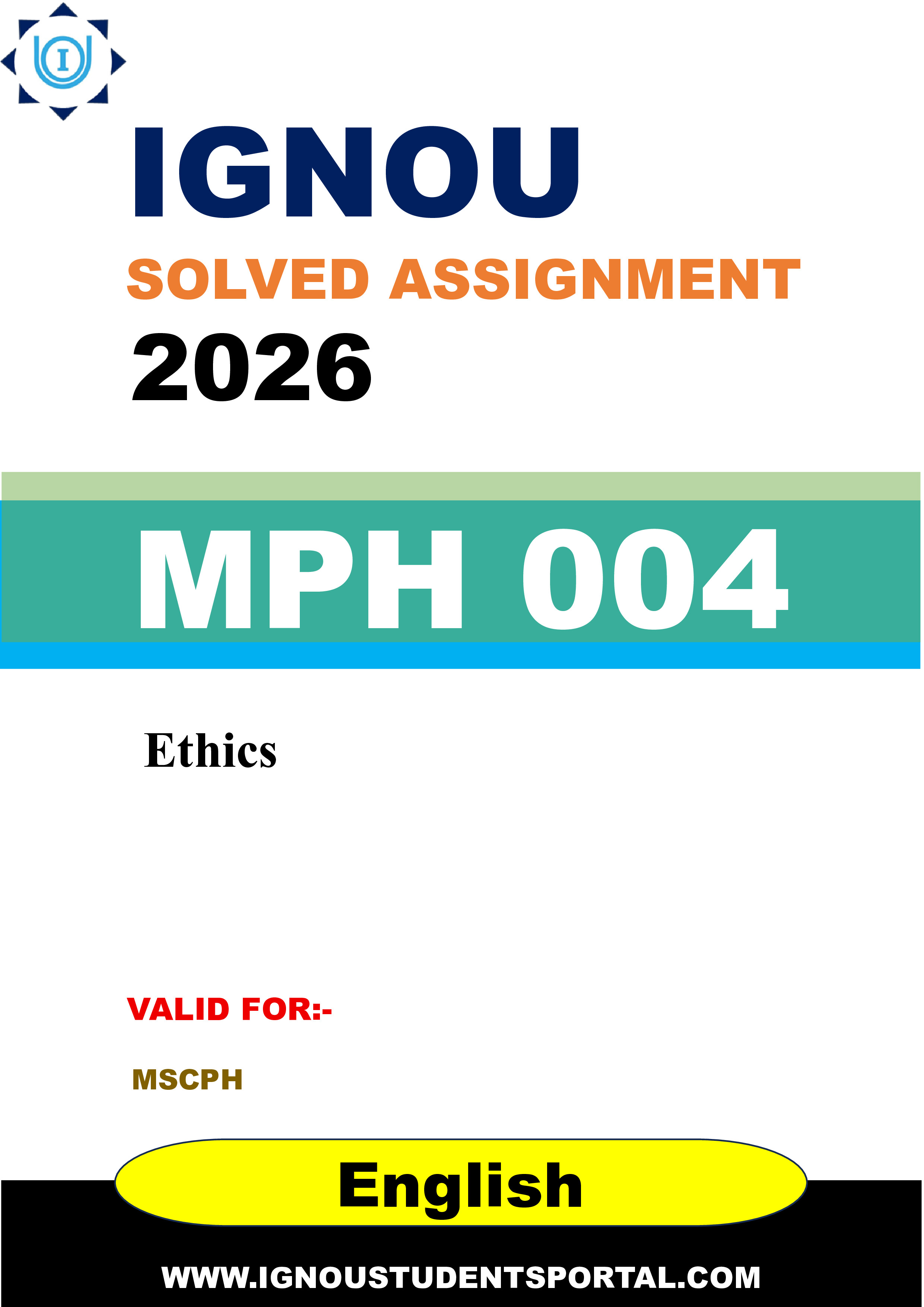 IGNOU MPH 004 Solved Assignment 2026-26: Ethics (English Medium) | IGNOU Students Portal