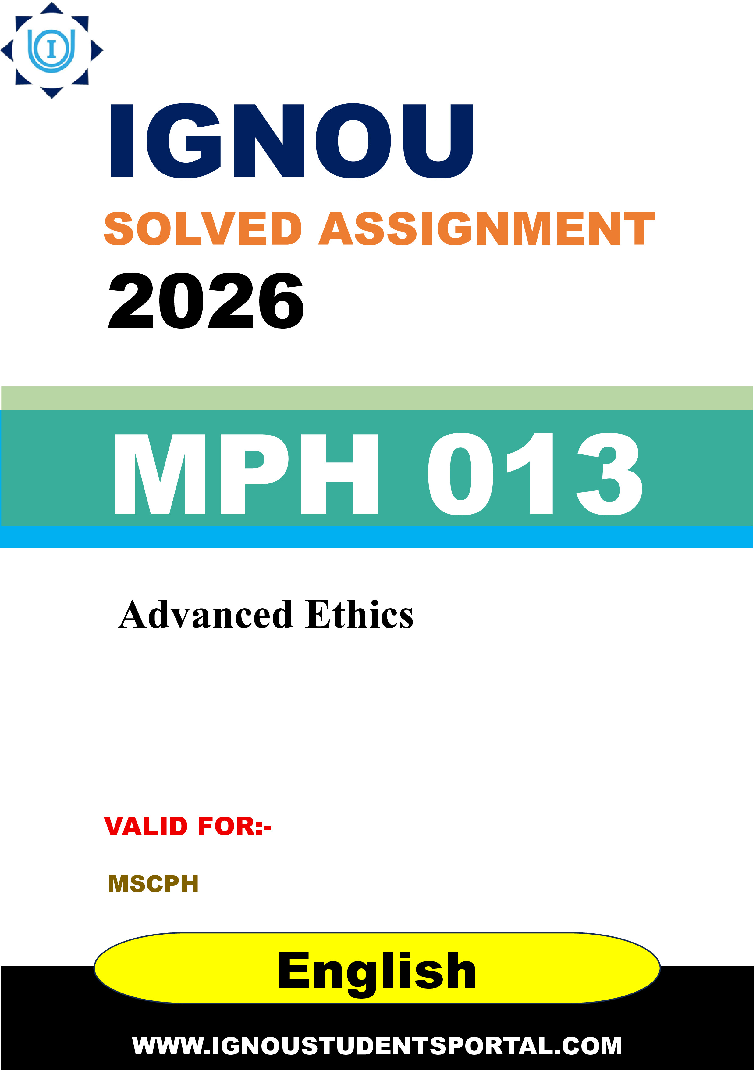 IGNOU MPH 013 Solved Assignment 2026-26: Advanced Ethics (English Medium) | IGNOU Students Portal