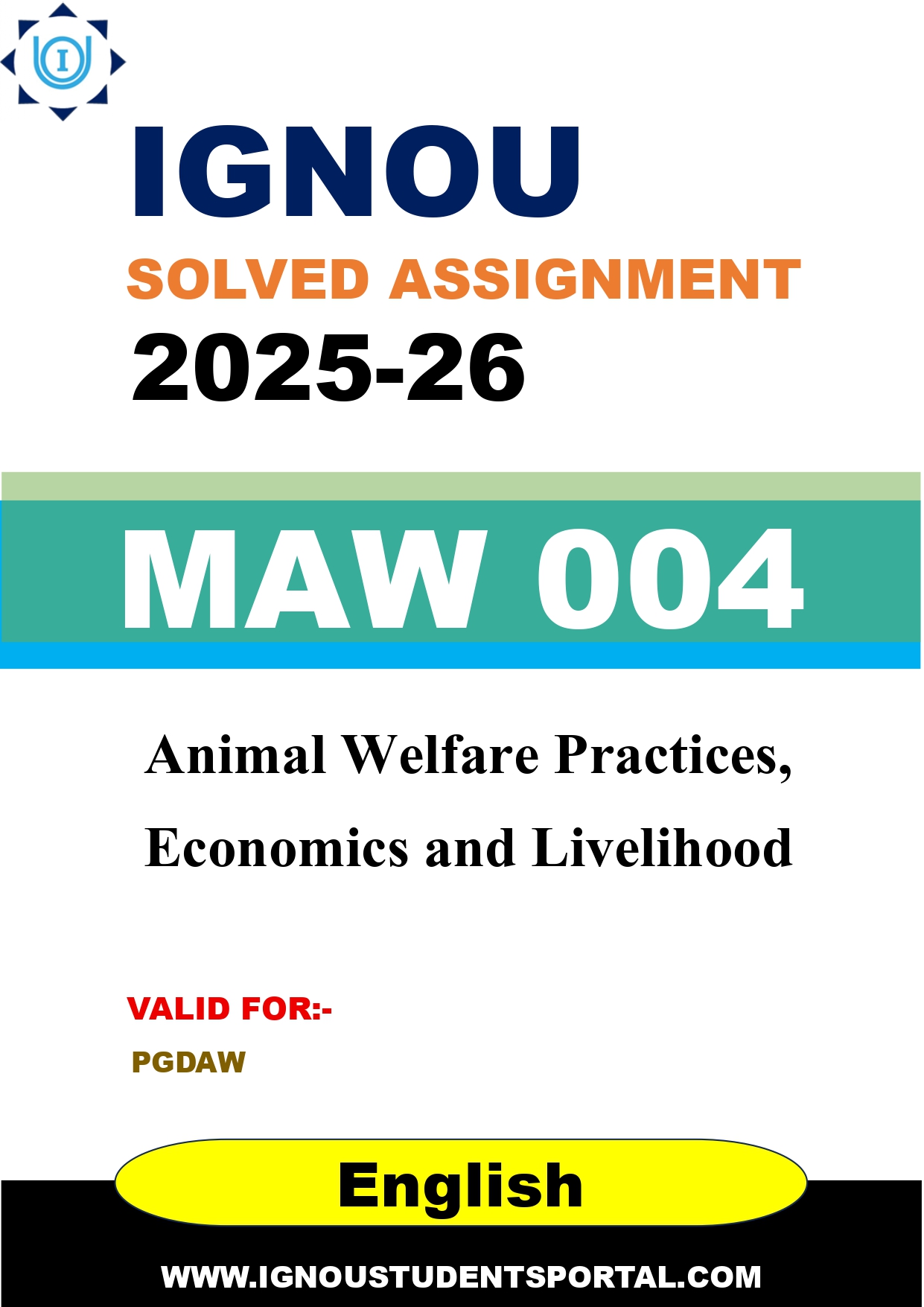 IGNOU MAW 004 Solved Assignment 2025-2026: Animal Welfare Practices, Economics and Livelihood (English Medium) | IGNOU Students Portal