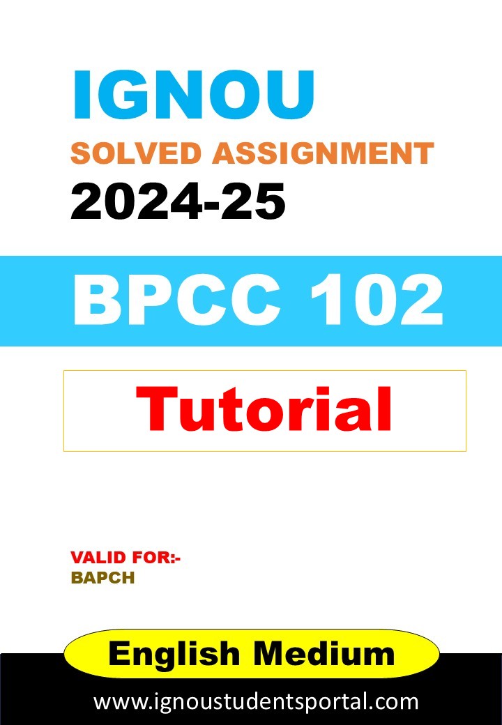 IGNOU BPCC 102 Tutorial Solved Assignment 2024-25 (English Medium) – Download PDF