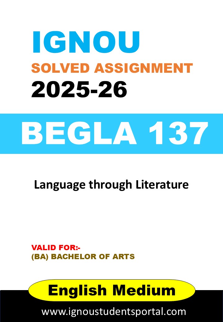 IGNOU BEGLA 137 Solved Assignment 2025-26 (English Medium) – Download PDF