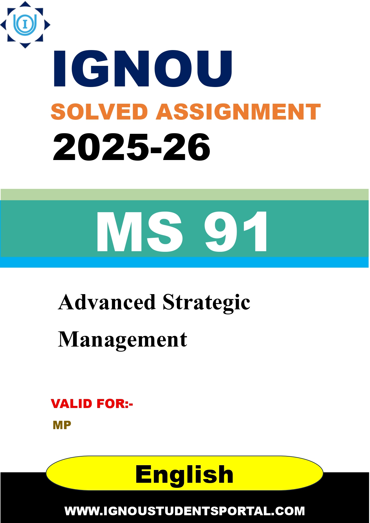 IGNOU MS 91 Solved Assignment 2025-2026: Advanced Strategic Management (English Medium) | IGNOU Students Portal