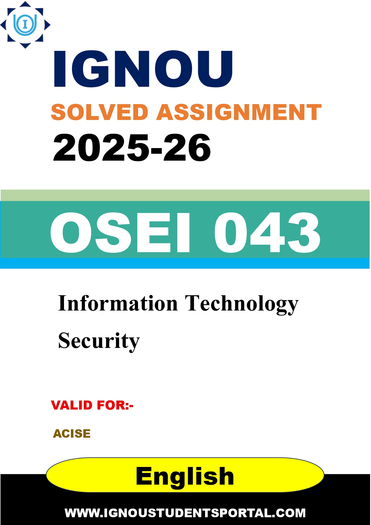 IGNOU OSEI 043 Solved Assignment 2025-2026: Information Technology Security (English Medium) | IGNOU Students Portal