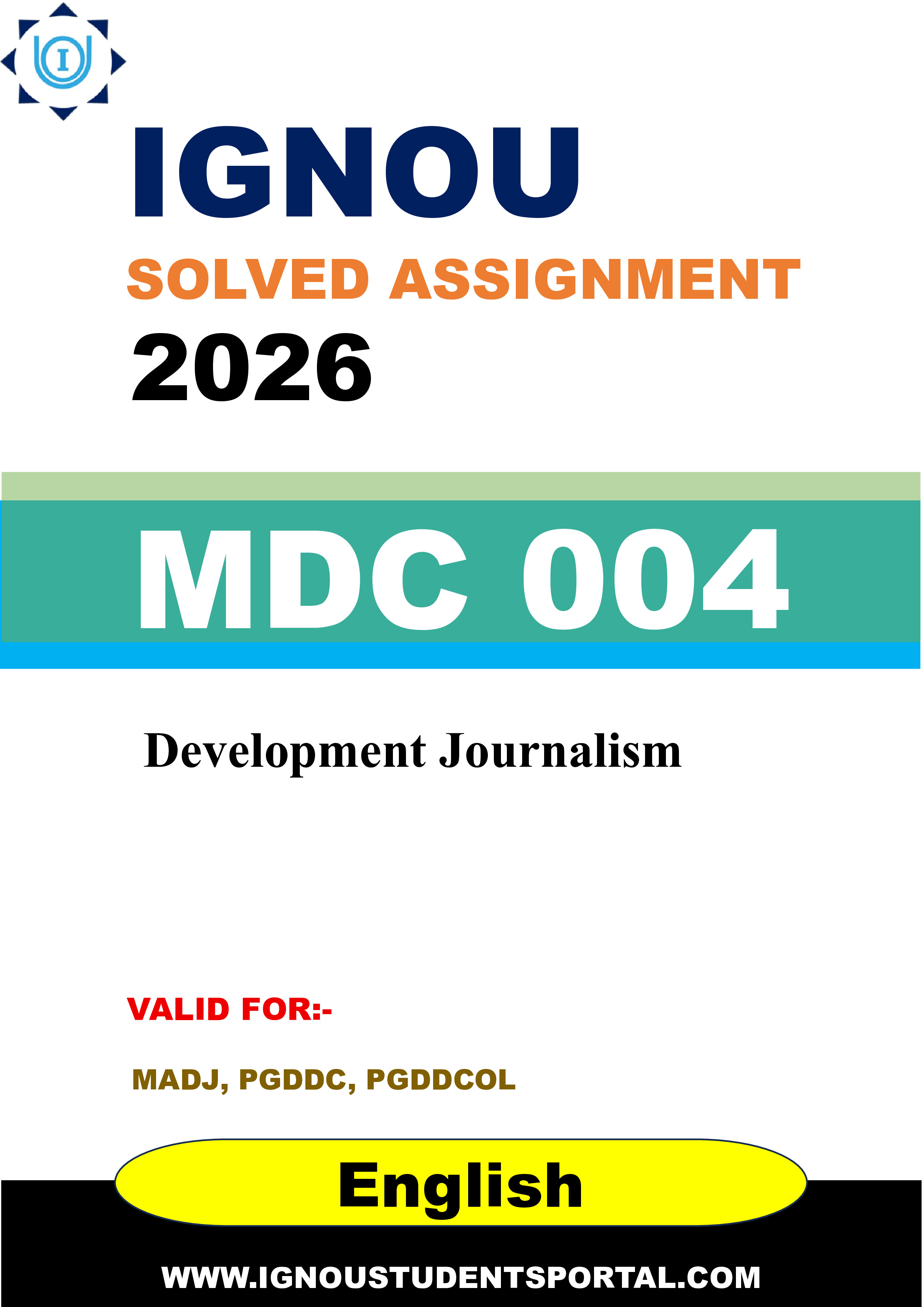 IGNOU MDC 004 Solved Assignment 2026-26: Development Journalism (English Medium) | IGNOU Students Portal