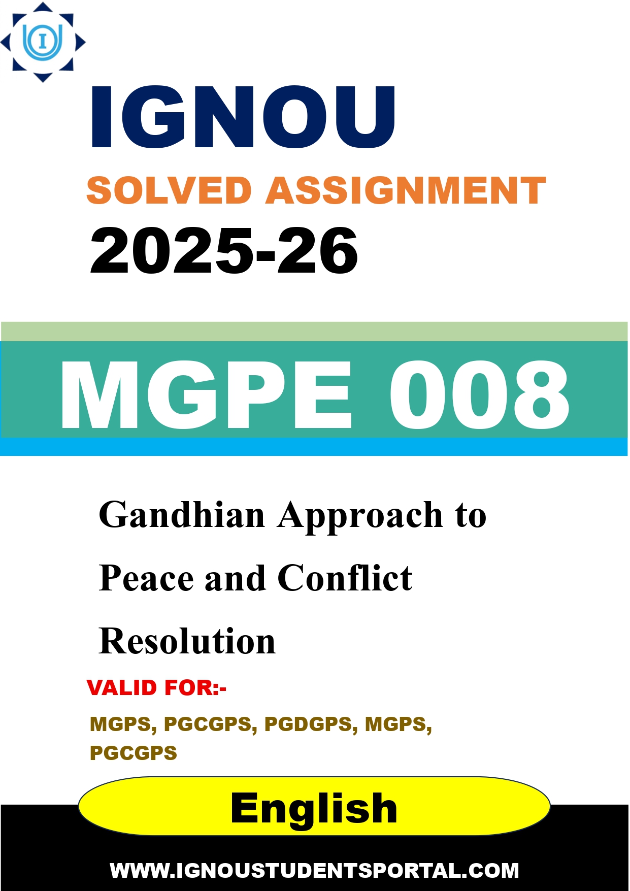 IGNOU MGPE 008 Solved Assignment 2025-2026: Gandhian Approach to Peace and Conflict Resolution (English Medium) | IGNOU Students Portal